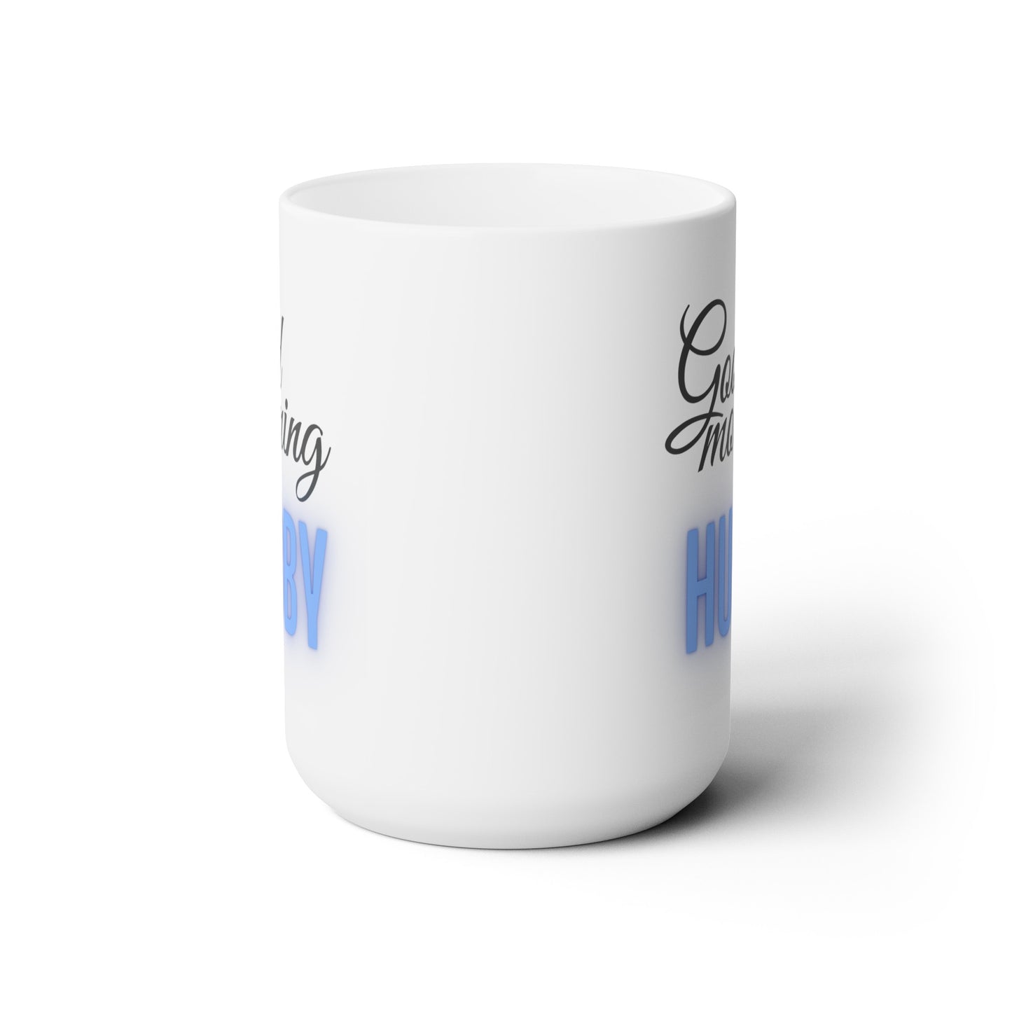 Good Morning... Hubby (1) - Ceramic Mug 15oz