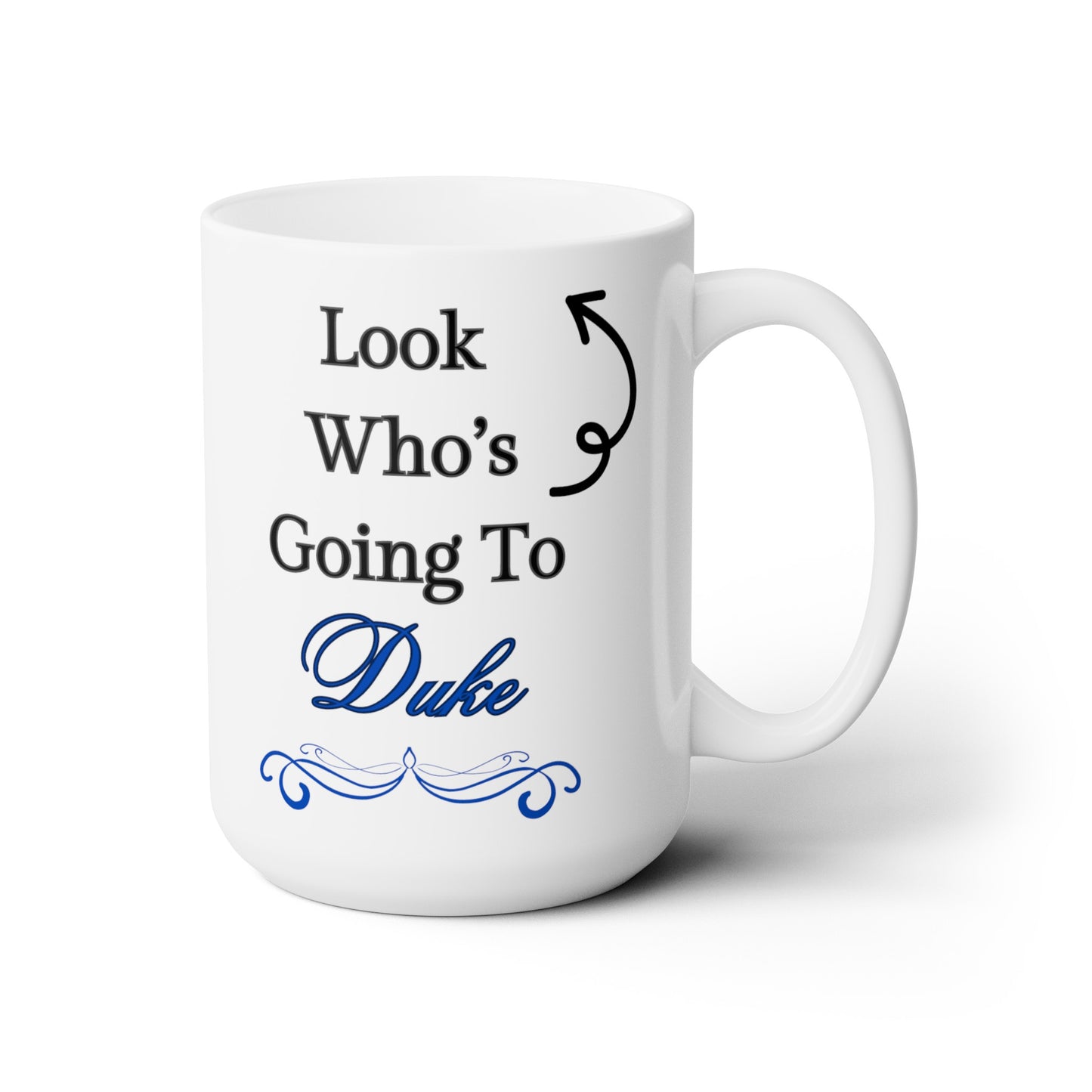 Look Who's Going To Duke - Ceramic Mug 15oz