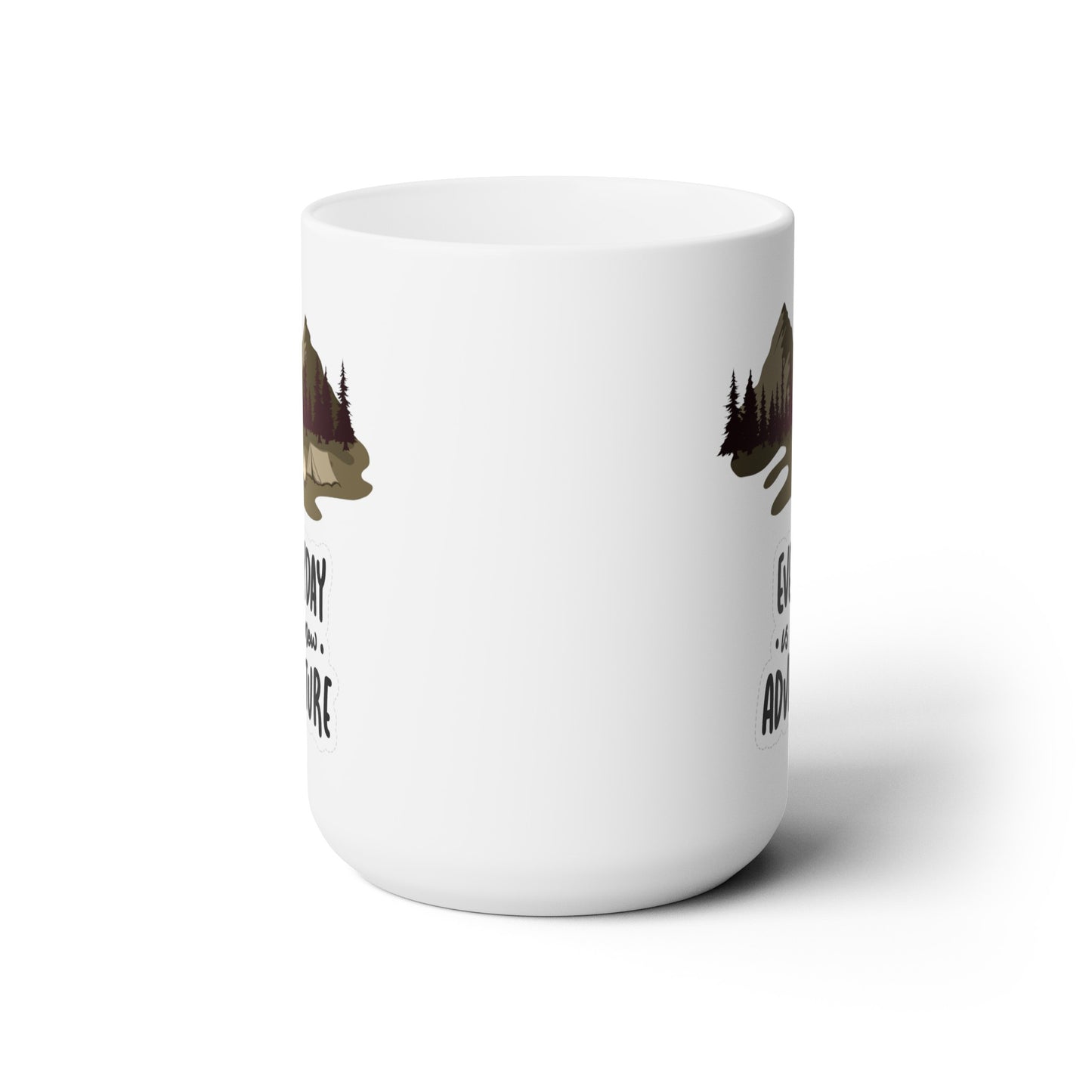 Everyday is a NOW Adventure - Ceramic Mug 15oz