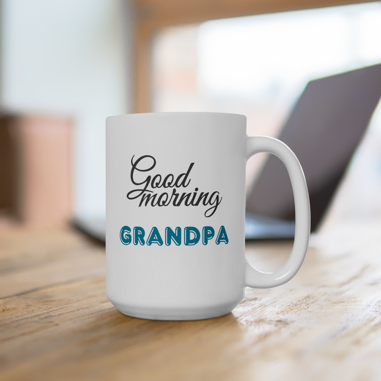 Good Morning... Grandpa (Turquoise) - Ceramic Mug 15oz