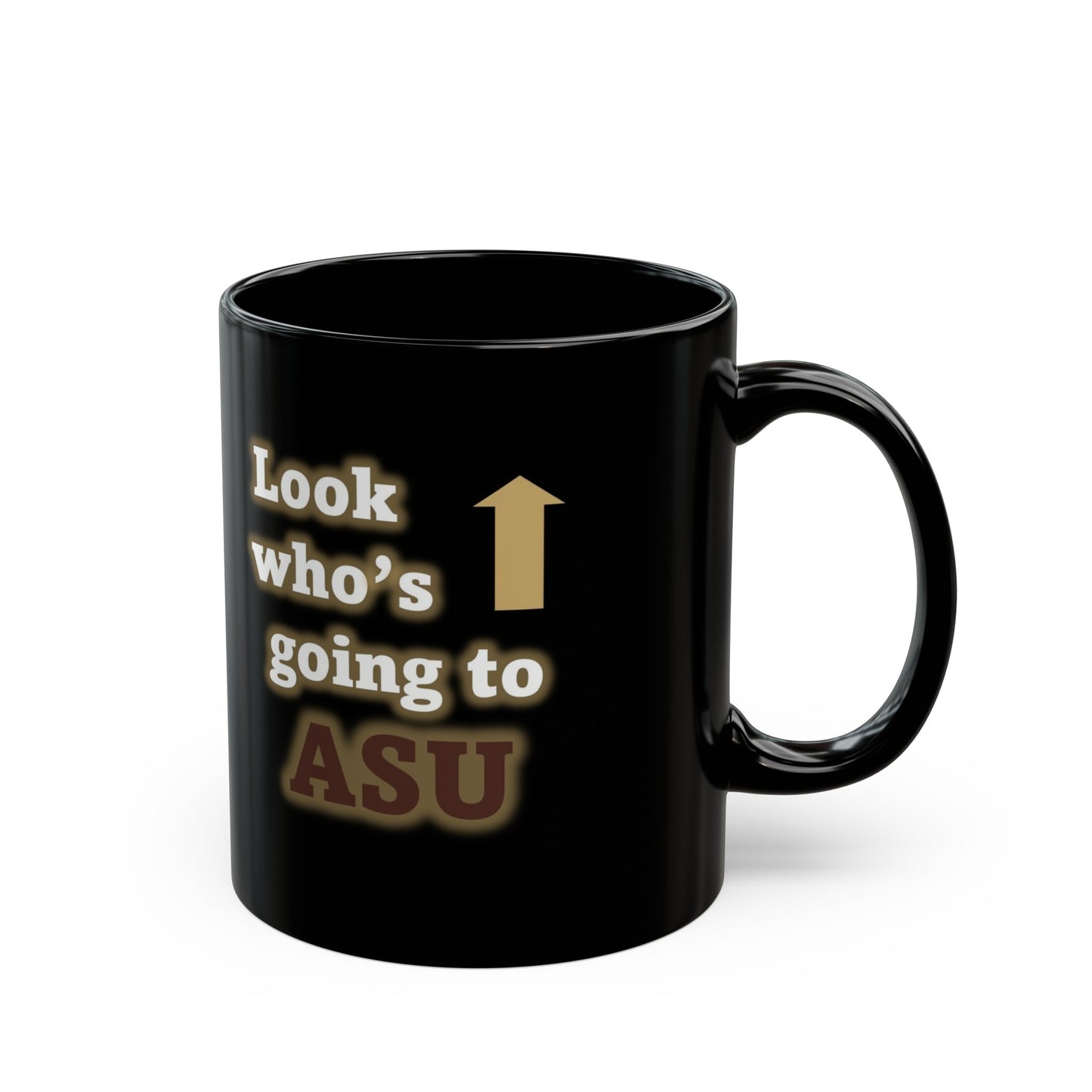 Look who's going to ASU - Black Mug 11oz