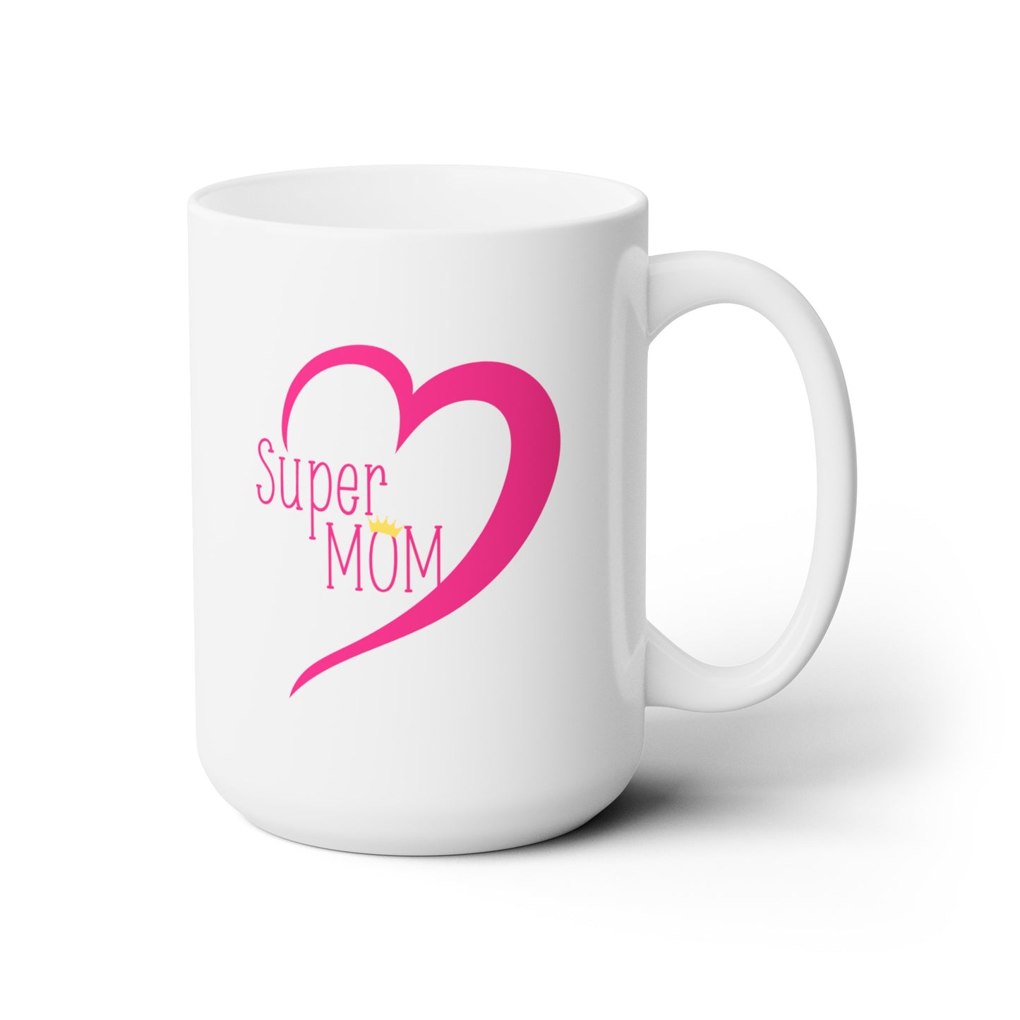 Super Mom - Ceramic Mug 15oz