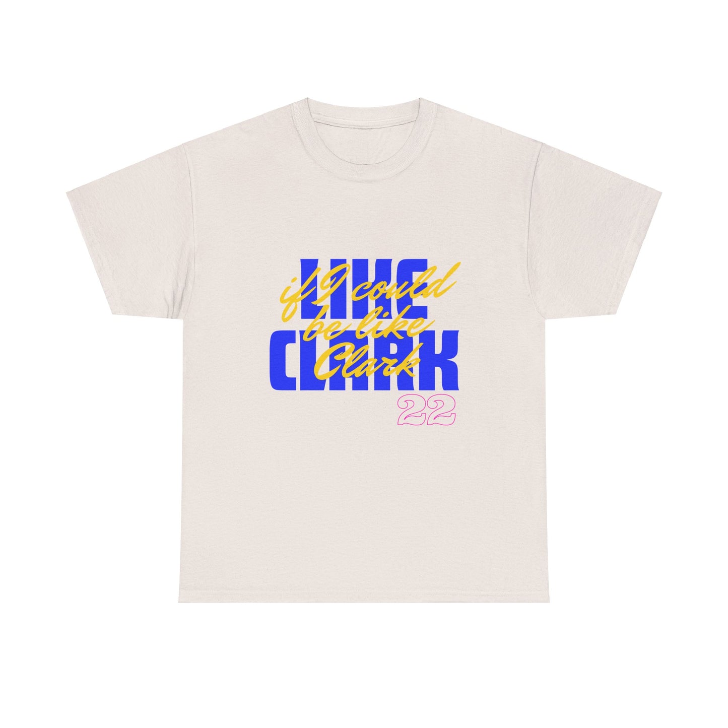Like Clark, If I Could Be Like Clark (blue) - Unisex Heavy Cotton Tee