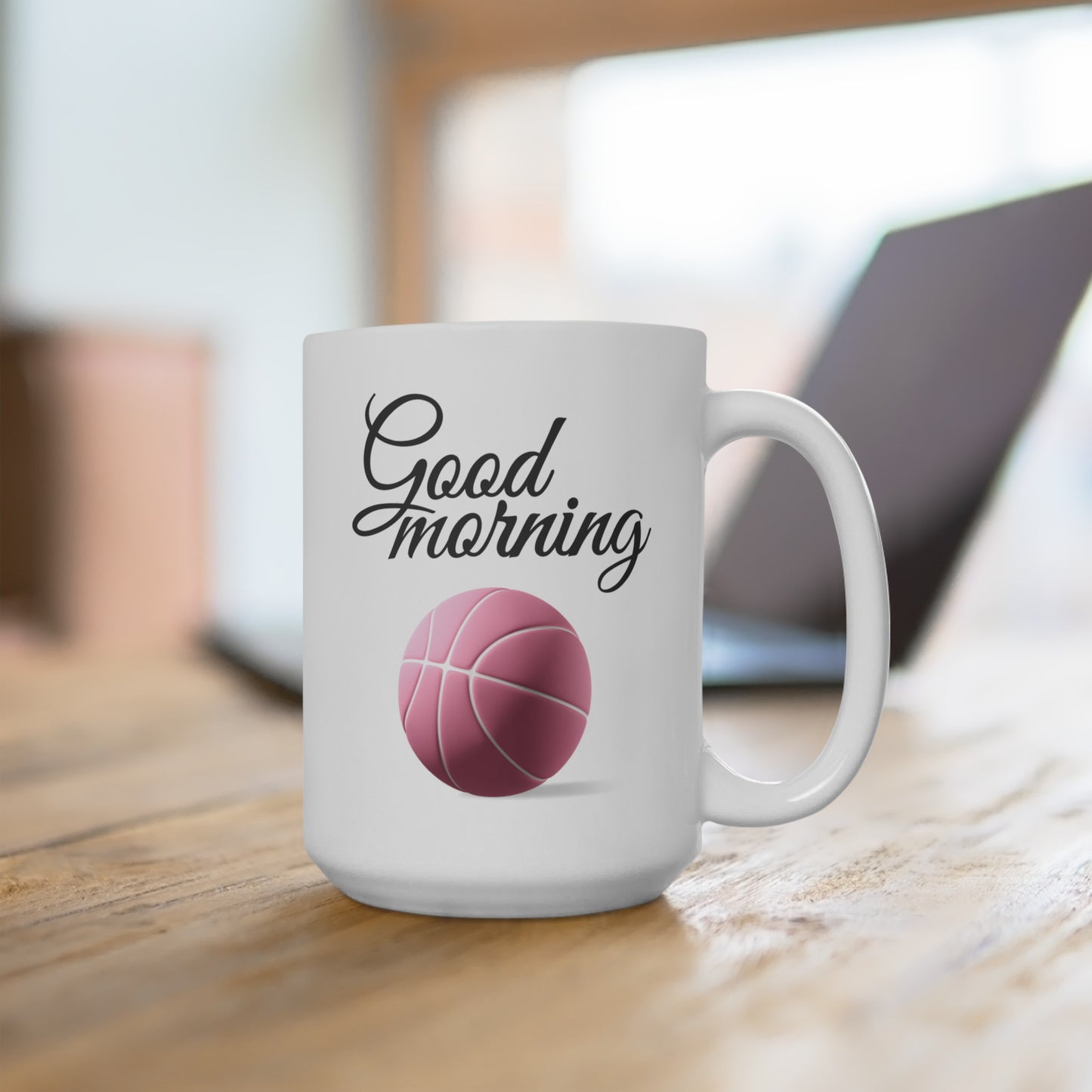Good Morning... Basketball (9) - Ceramic Mug 15oz