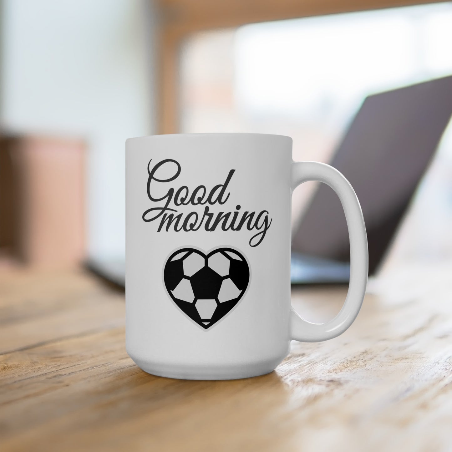 Good Morning... Soccer (1) - Ceramic Mug 15oz