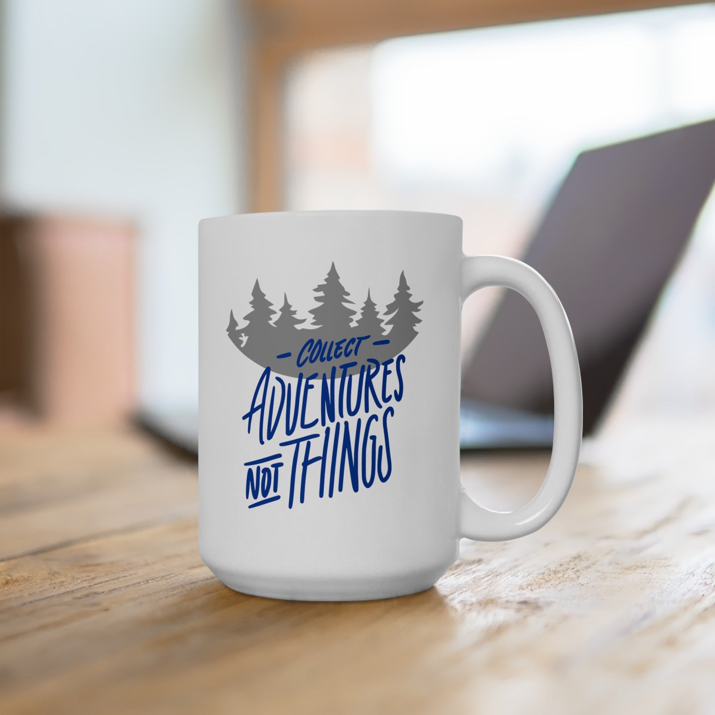 Collect Adventures Not Things (blue) - Ceramic Mug 15oz