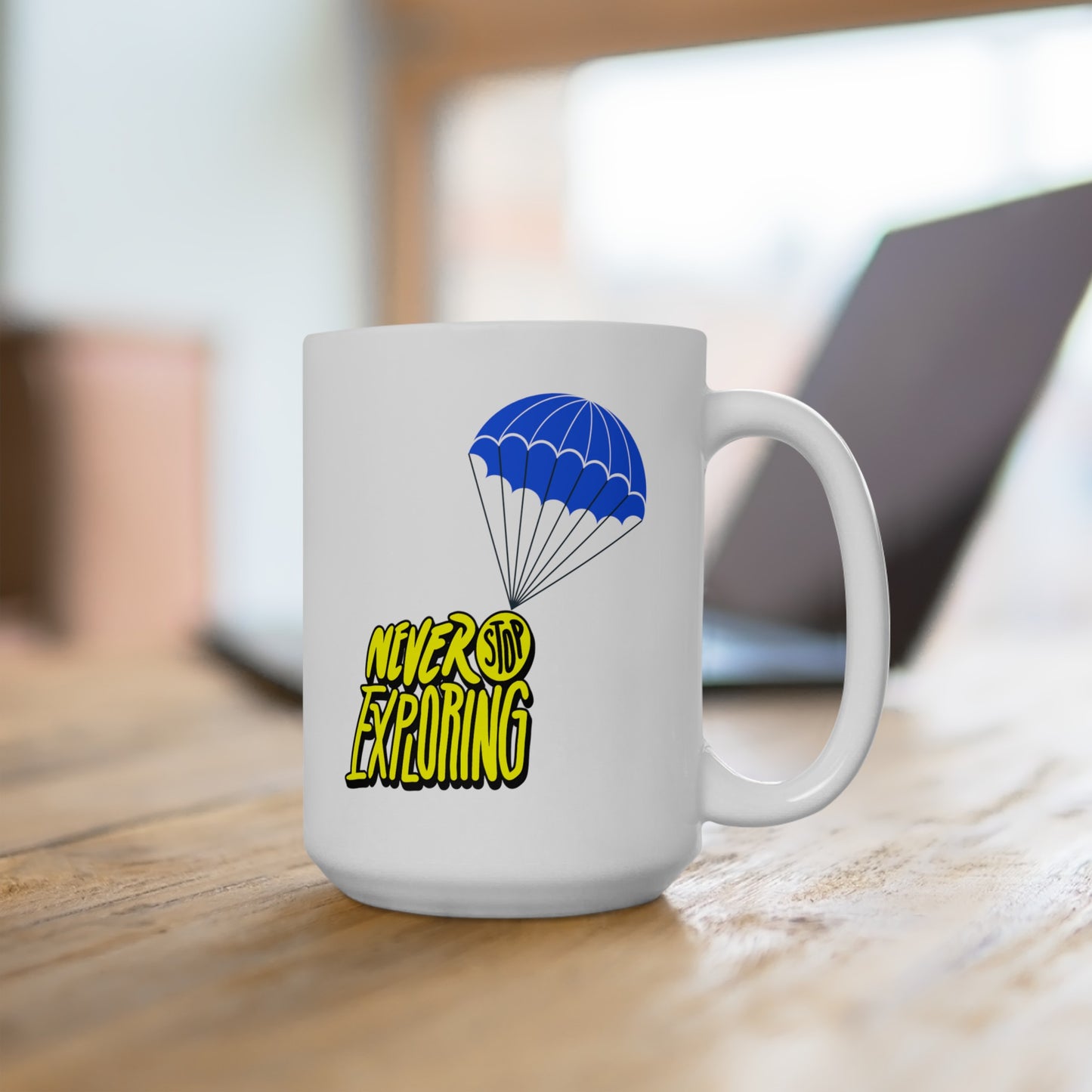 Never Stop Exploring - Ceramic Mug 15oz