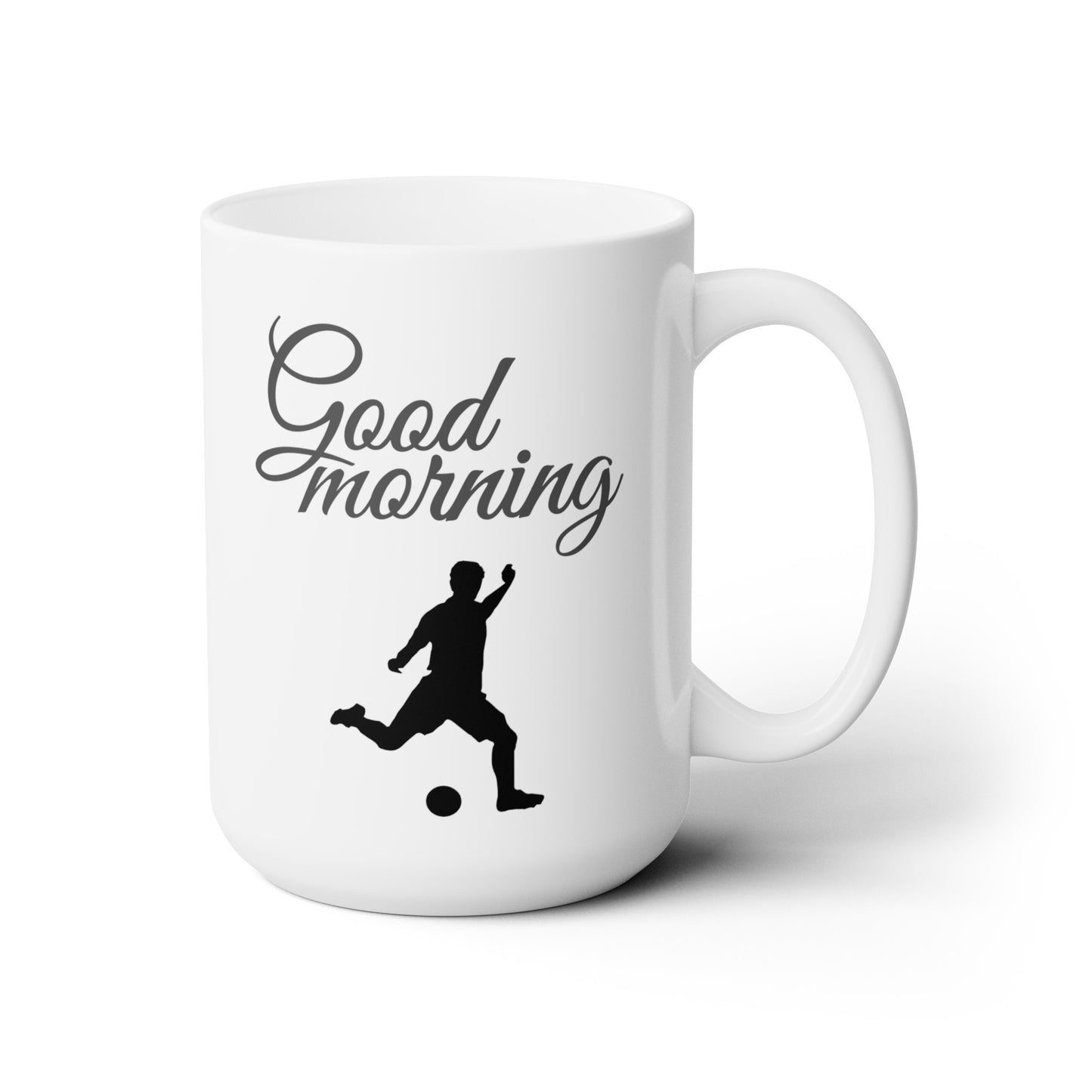 Good Morning... Soccer (5) - Ceramic Mug 15oz