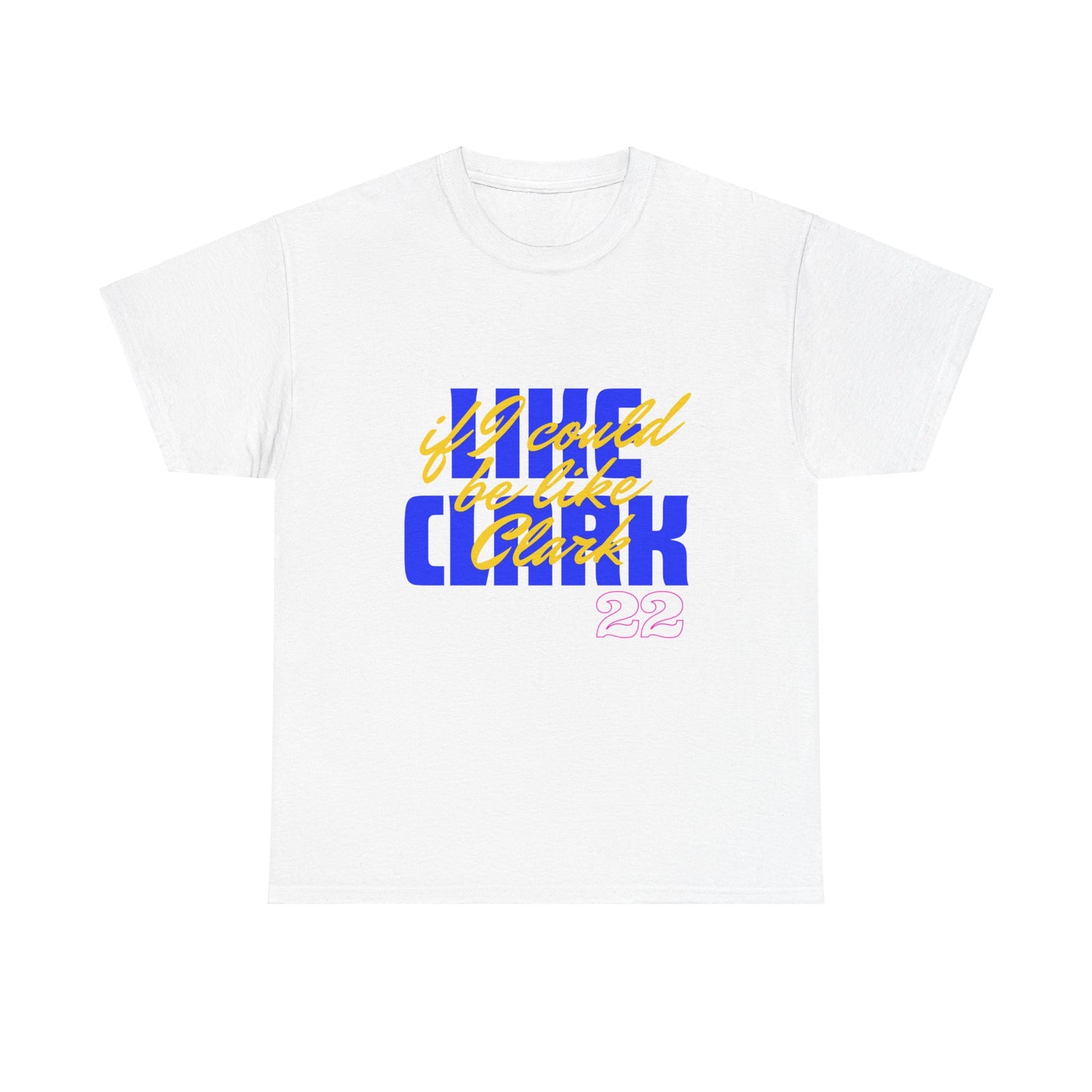 Like Clark, If I Could Be Like Clark (blue) - Unisex Heavy Cotton Tee