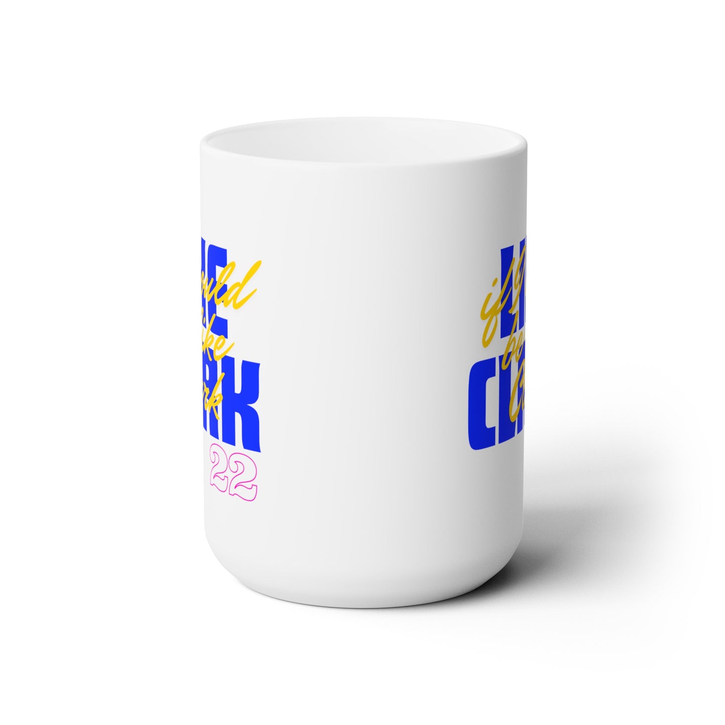 LIKE CLARK, if I could be like Clark 22 (blue) - Ceramic Mug 15oz