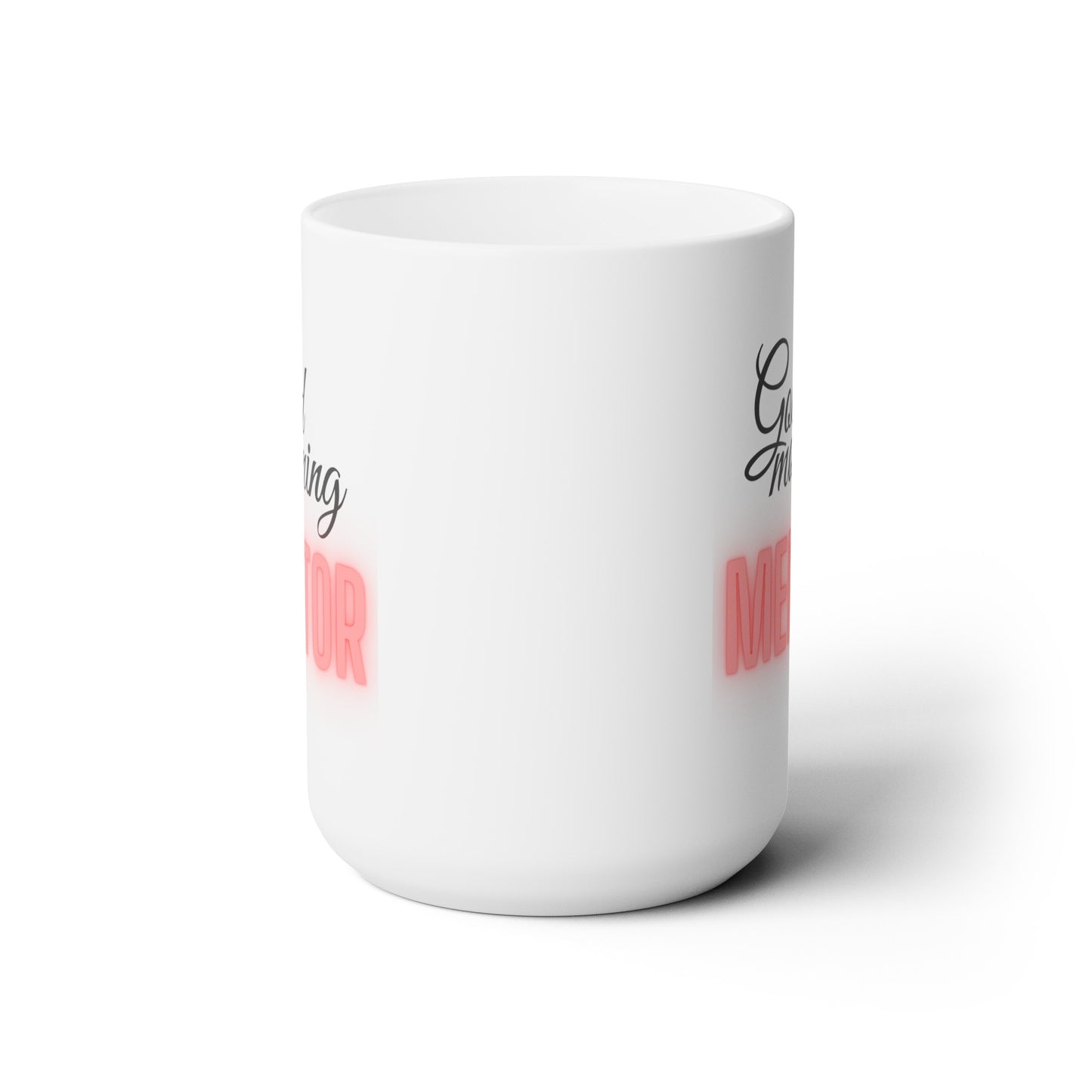 Good Morning... MENTOR (Red) - Ceramic Mug 15oz