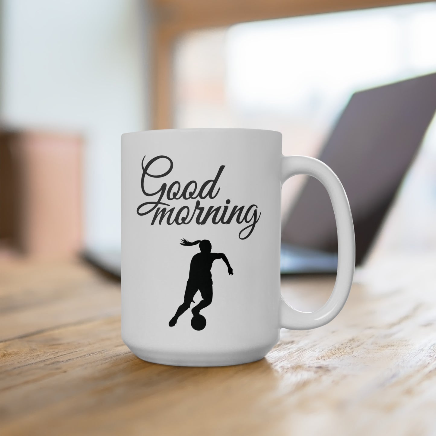Good Morning... Soccer (2) - Ceramic Mug 15oz