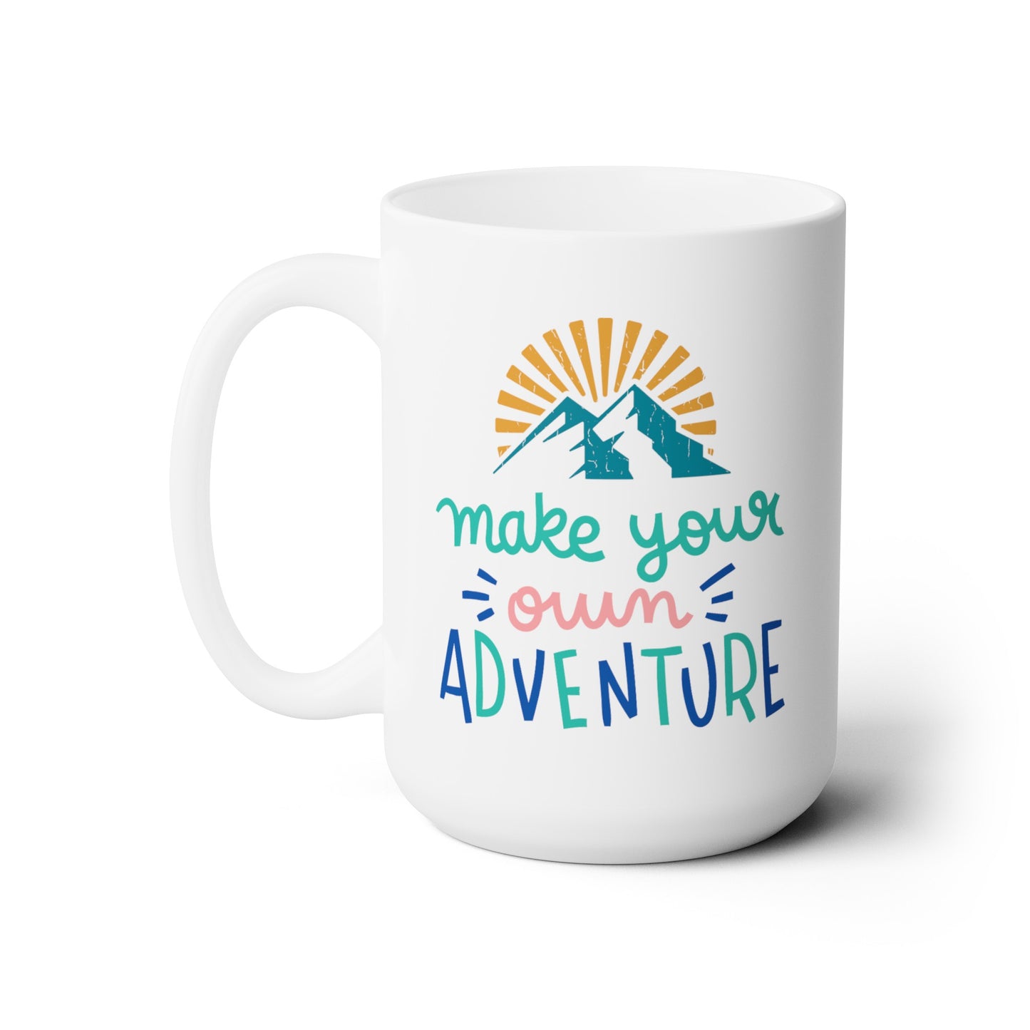 Make Your Own Adventure - Ceramic Mug 15oz