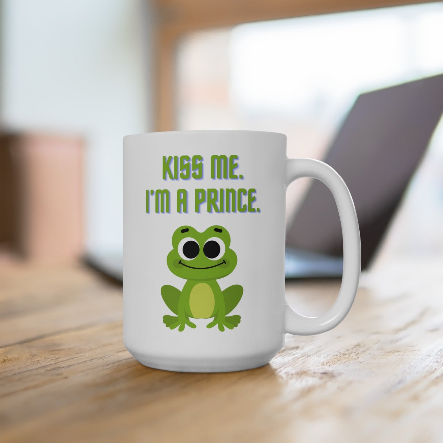 Kiss Me. I'm a Prince. - Ceramic Mug 15oz