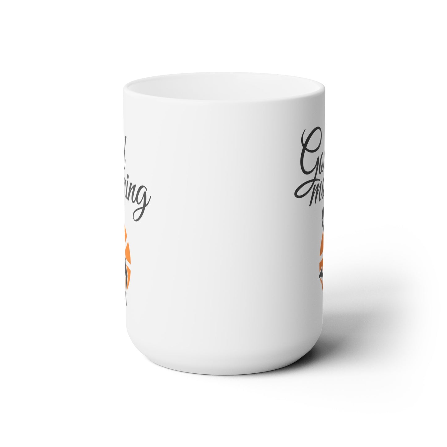 Good Morning... Basketball (6) - Ceramic Mug 15oz
