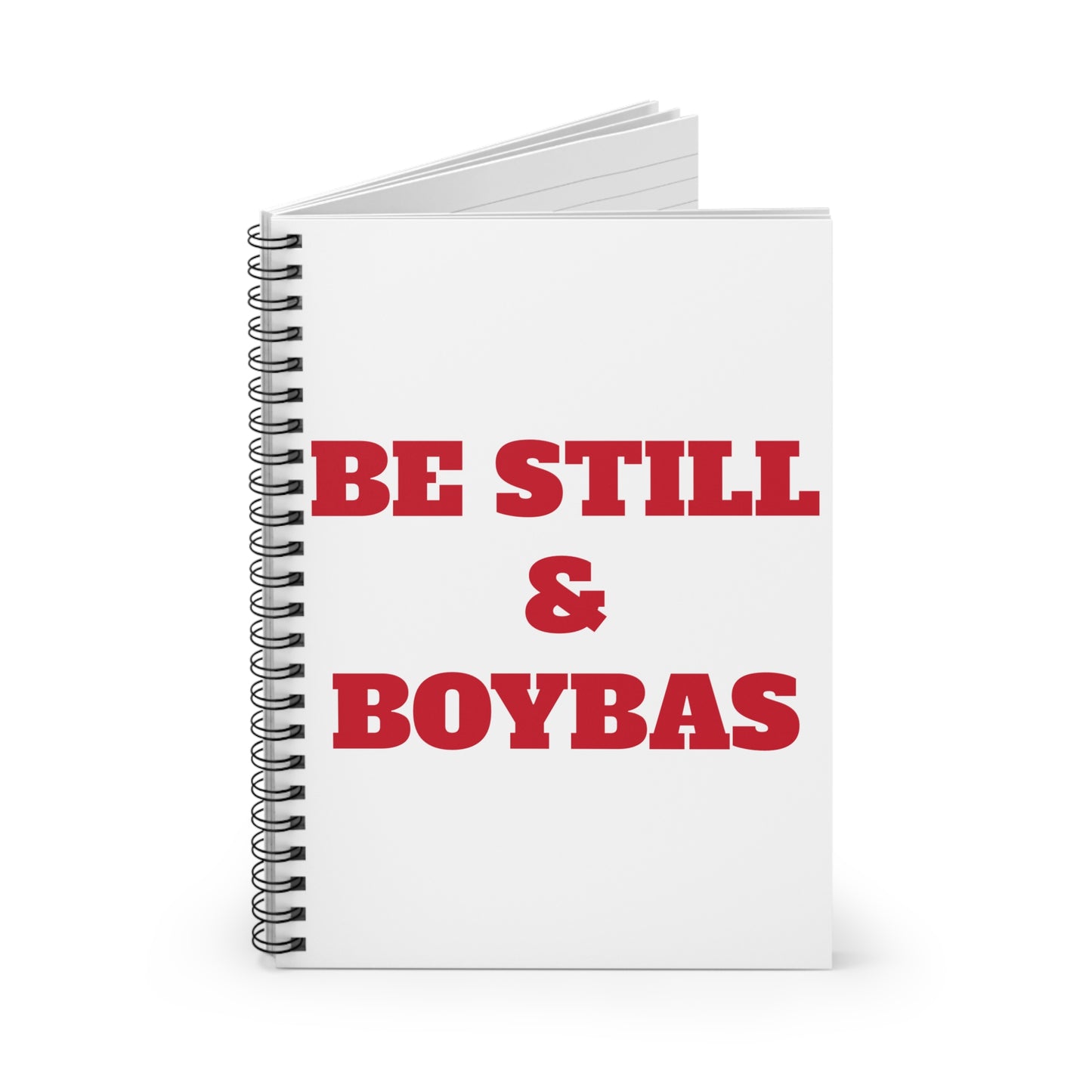 Be Still & BOYBAS - Spiral Notebook - Ruled Line