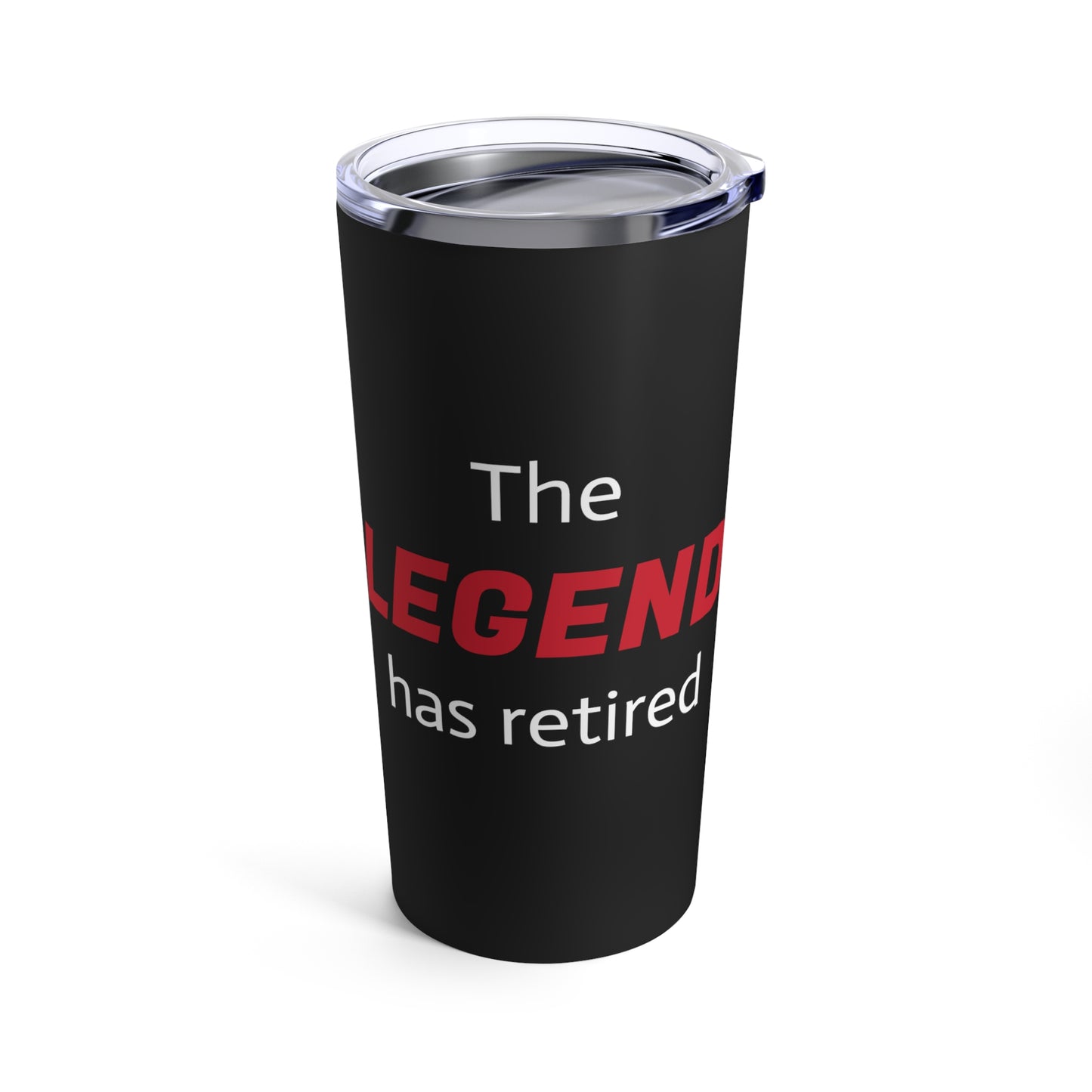 The LEGEND has retired (Style1) - Tumbler 20oz