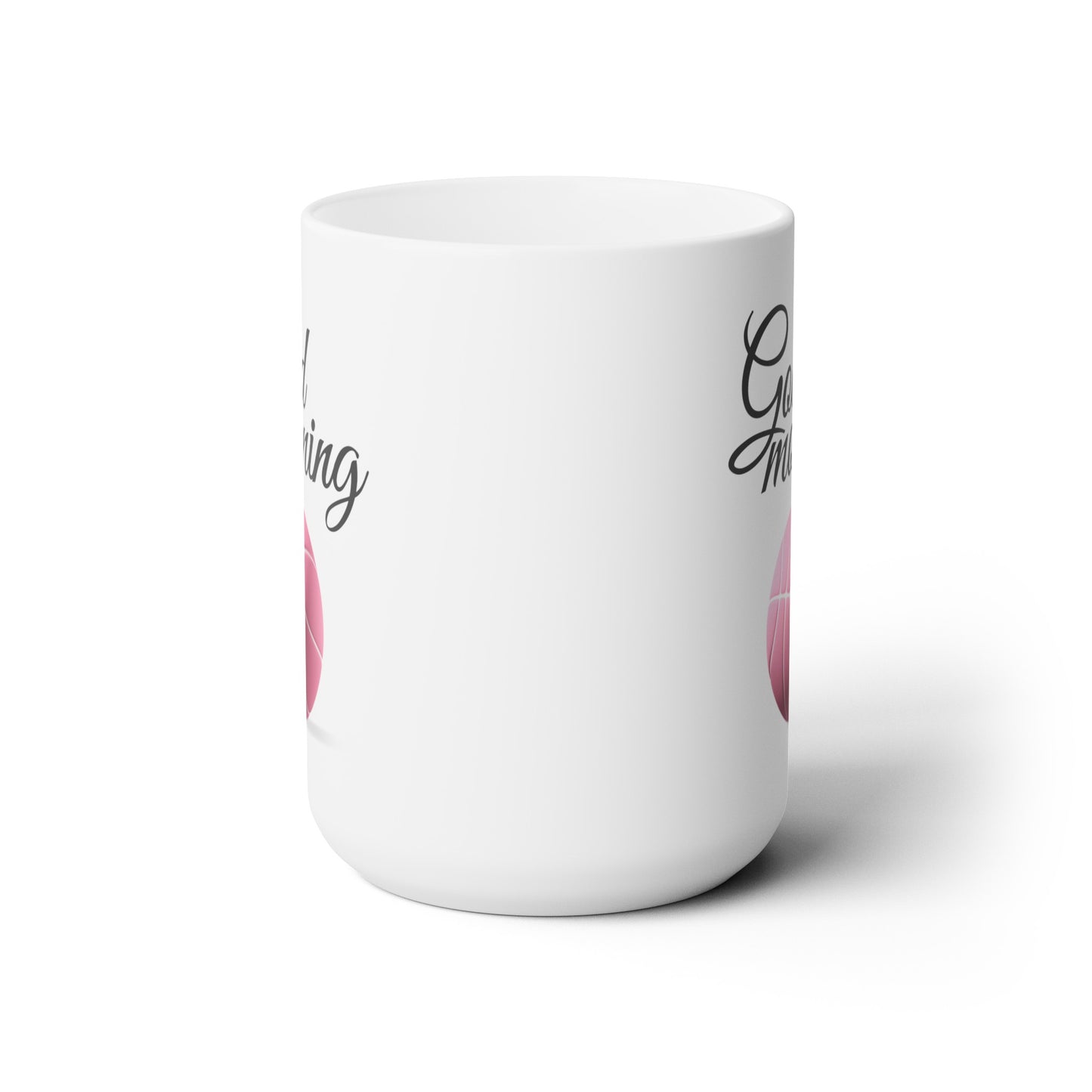 Good Morning... Basketball (9) - Ceramic Mug 15oz