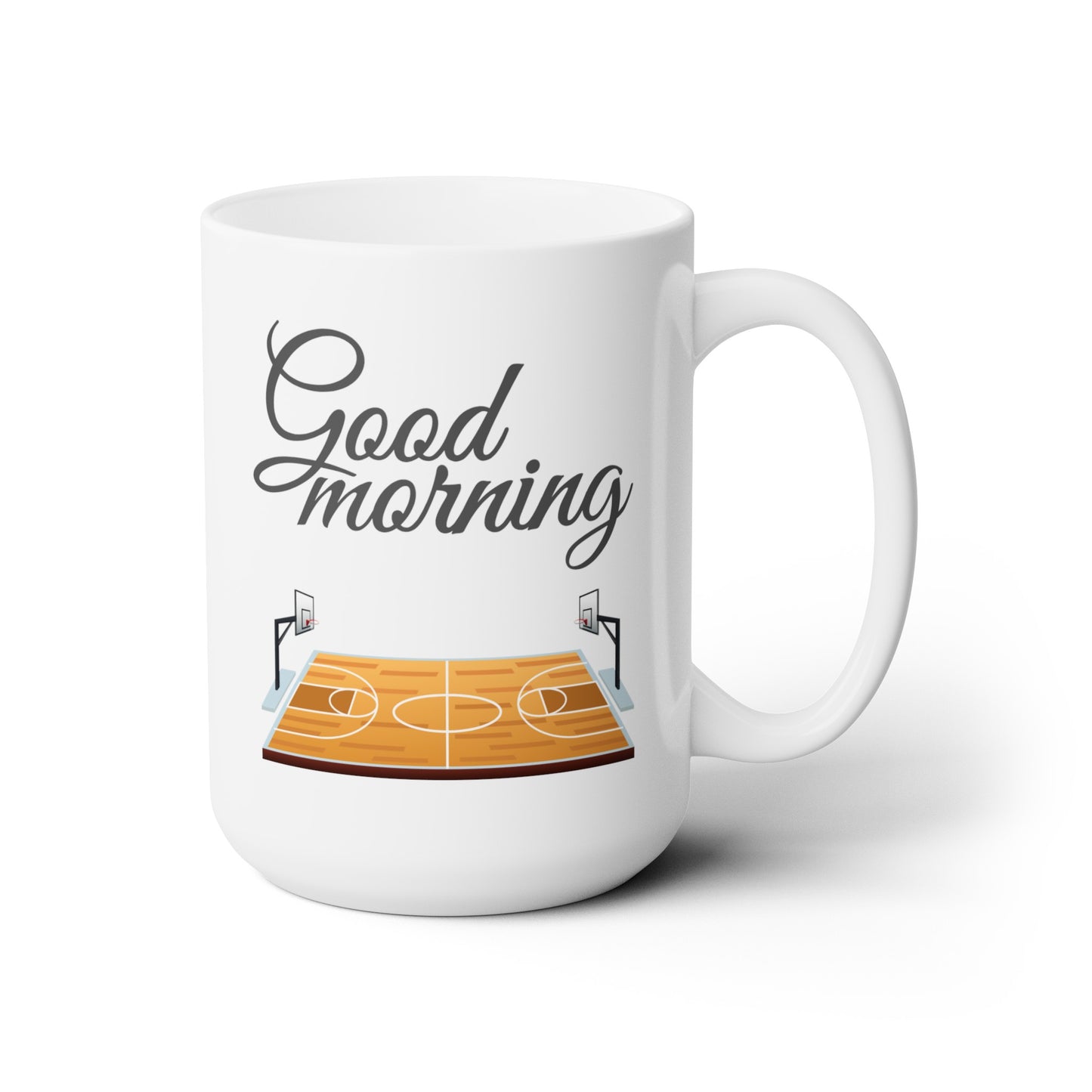 Good Morning... Basketball (3) - Ceramic Mug 15oz