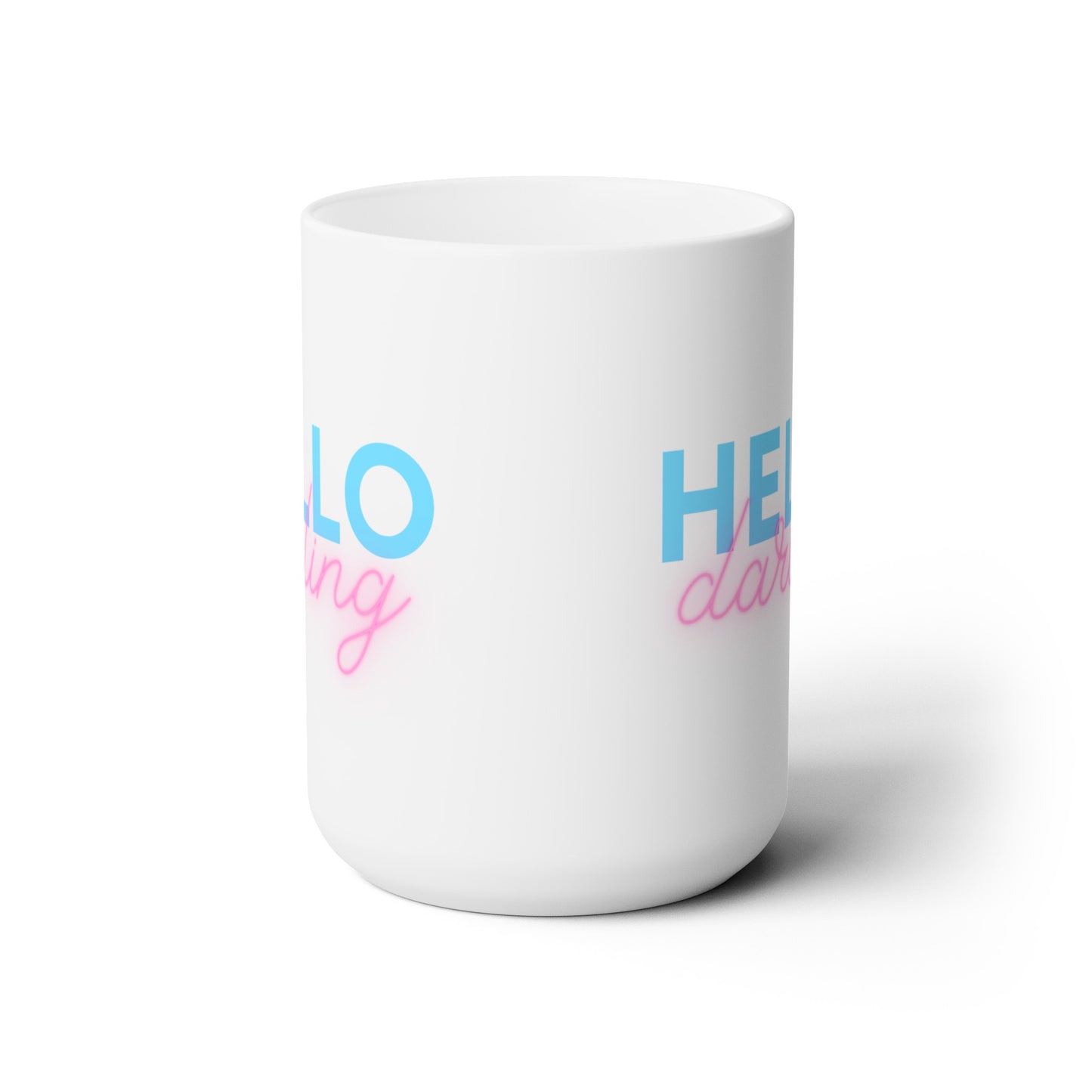 Hello Darling - Ceramic Mug 15oz