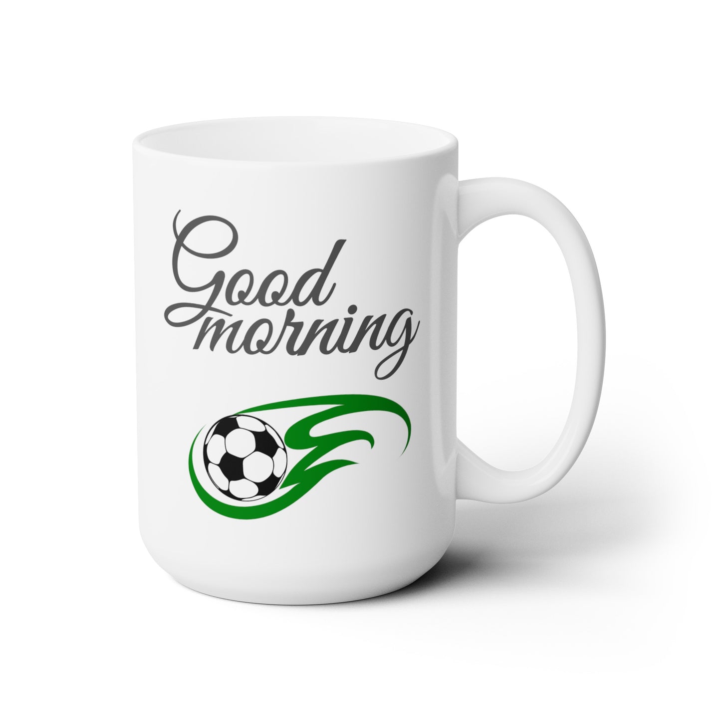 Good Morning... Soccer (4) - Ceramic Mug 15oz