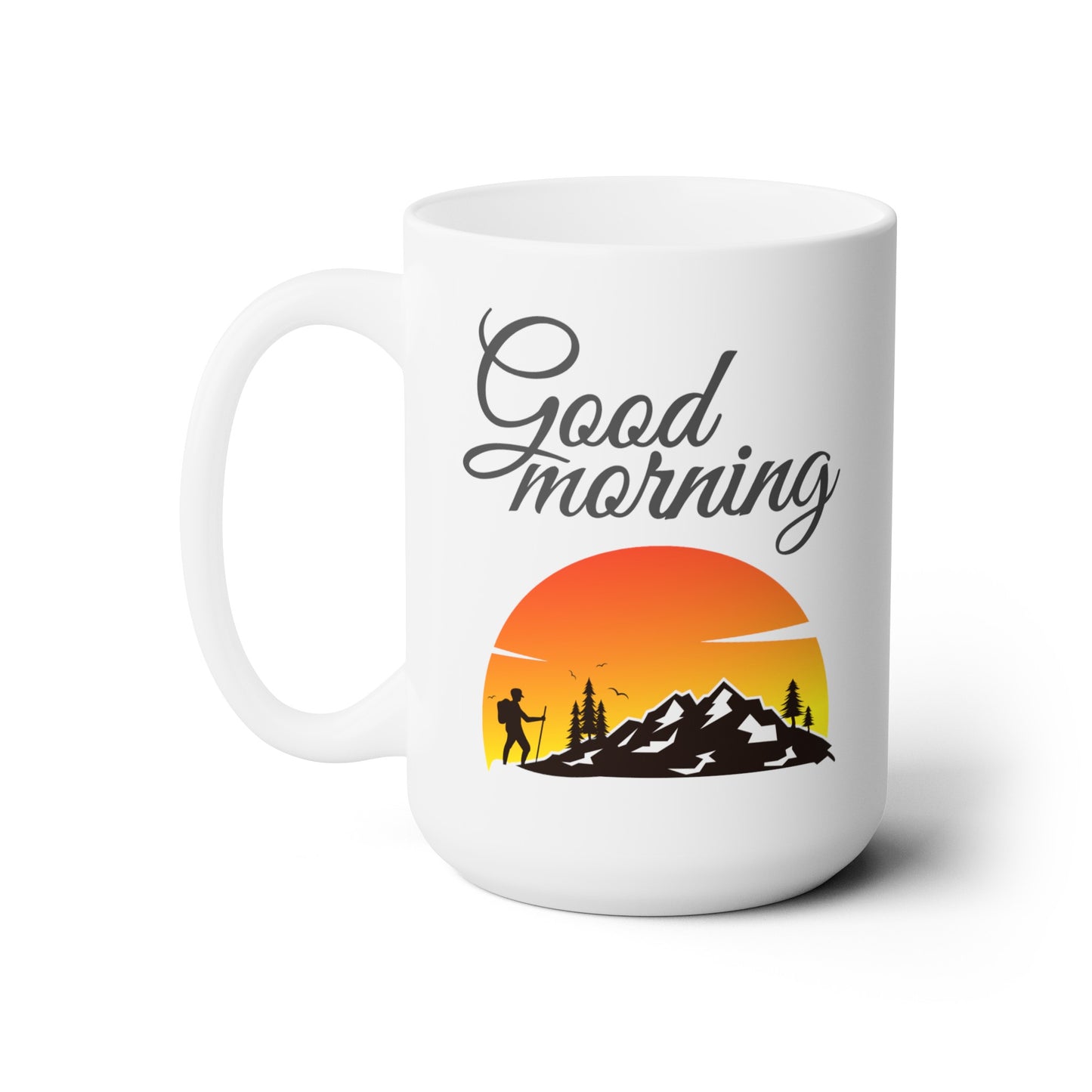 Good Morning... Adventure (2) - Ceramic Mug 15oz
