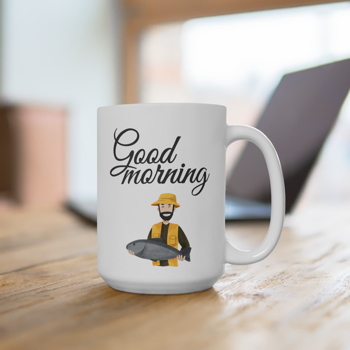 Good Morning... Fisherman (1) - Ceramic Mug 15oz