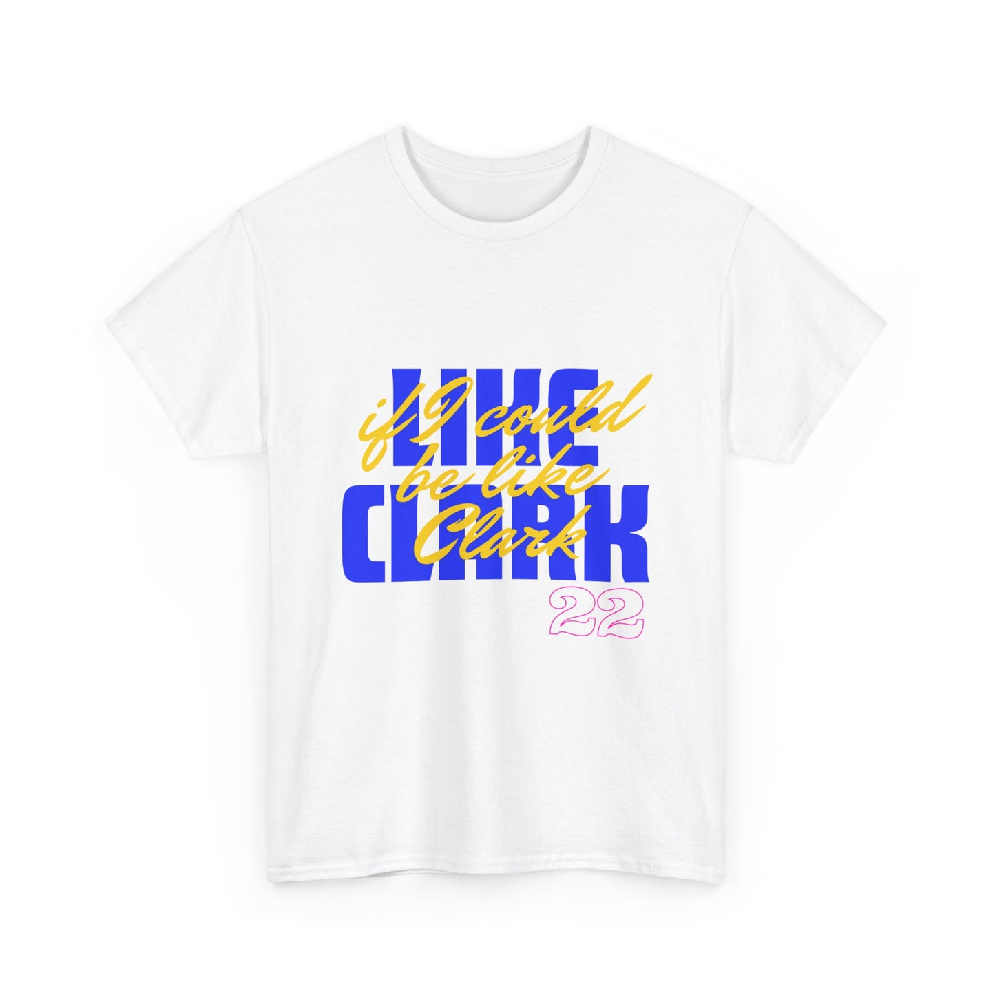 Like Clark, If I Could Be Like Clark (blue) - Unisex Heavy Cotton Tee
