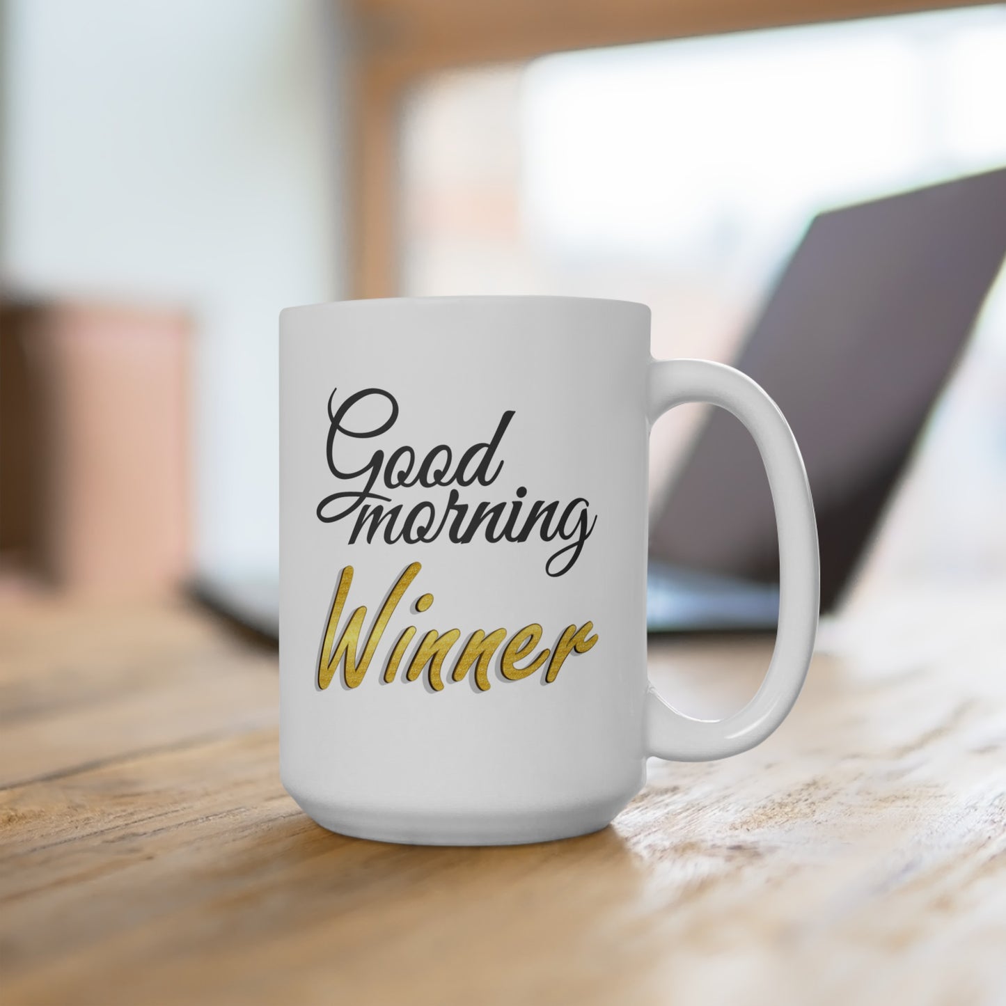 Good Morning... Winner (2) - Ceramic Mug 15oz