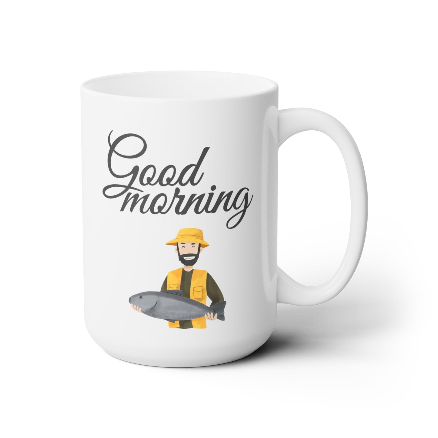 Good Morning... Fisherman (1) - Ceramic Mug 15oz