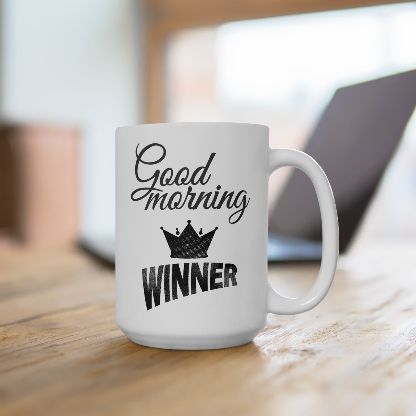 Good Morning... Winner (5) - Ceramic Mug 15oz