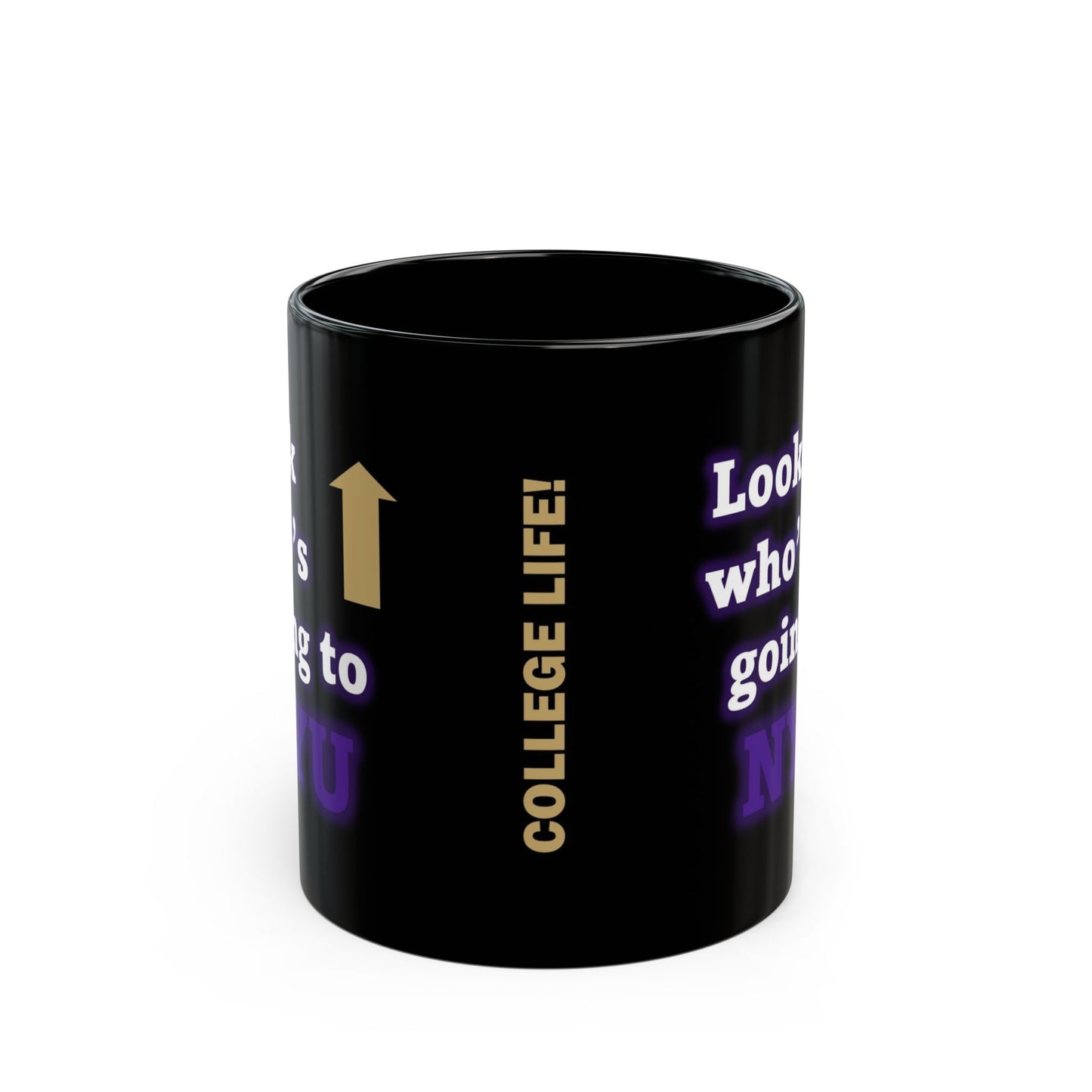 Look Who's Going to NYU - Black Mug 11oz