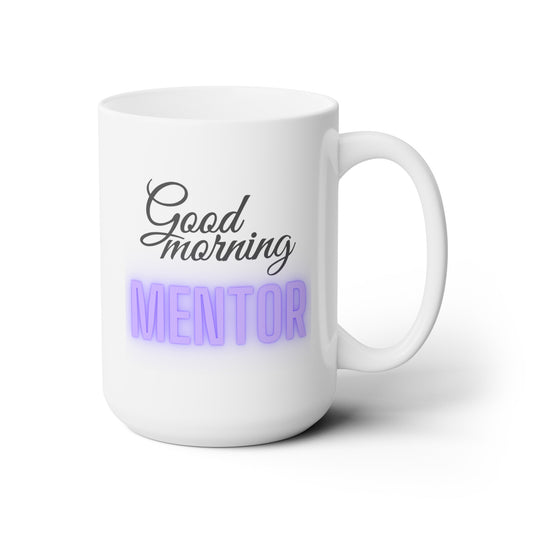 Good Morning... MENTOR (Purple) - Ceramic Mug 15oz