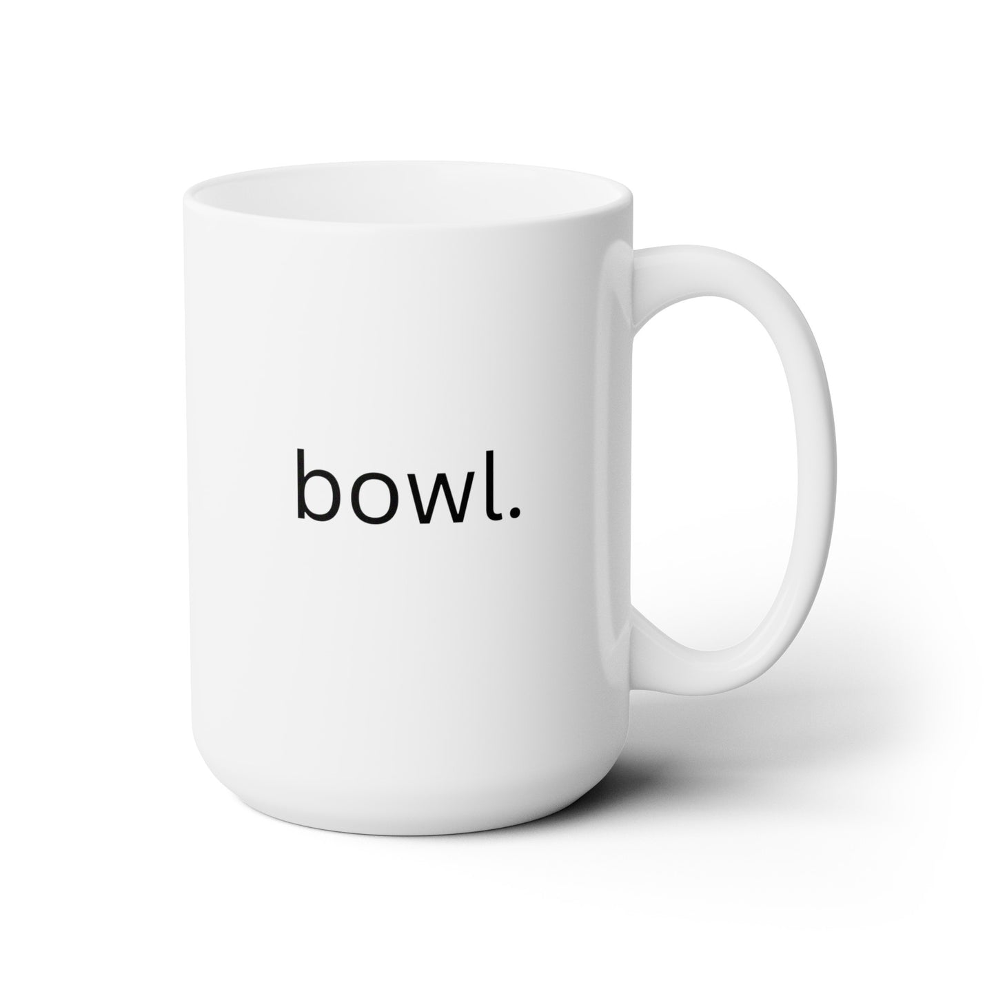 Bowl - Ceramic Mug 15oz