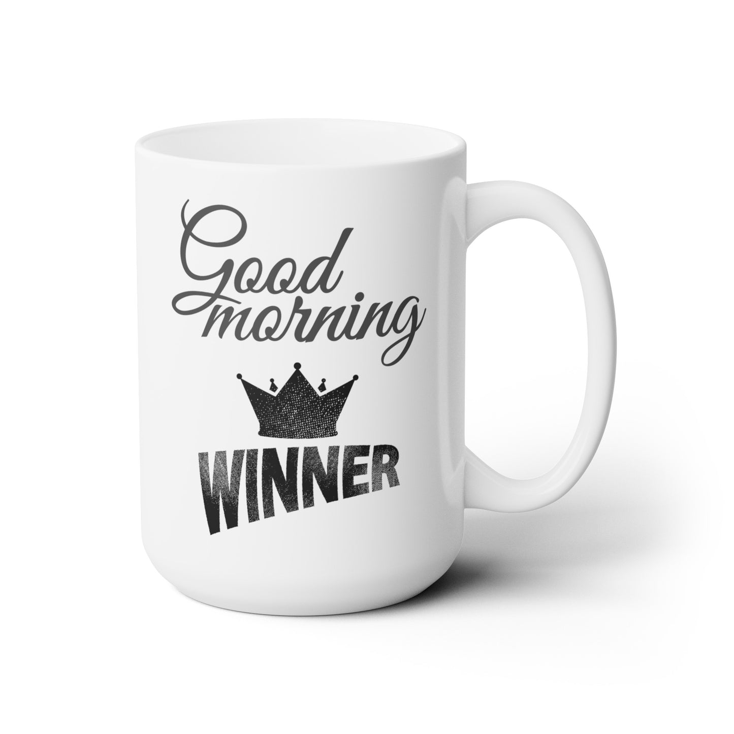 Good Morning... Winner (5) - Ceramic Mug 15oz