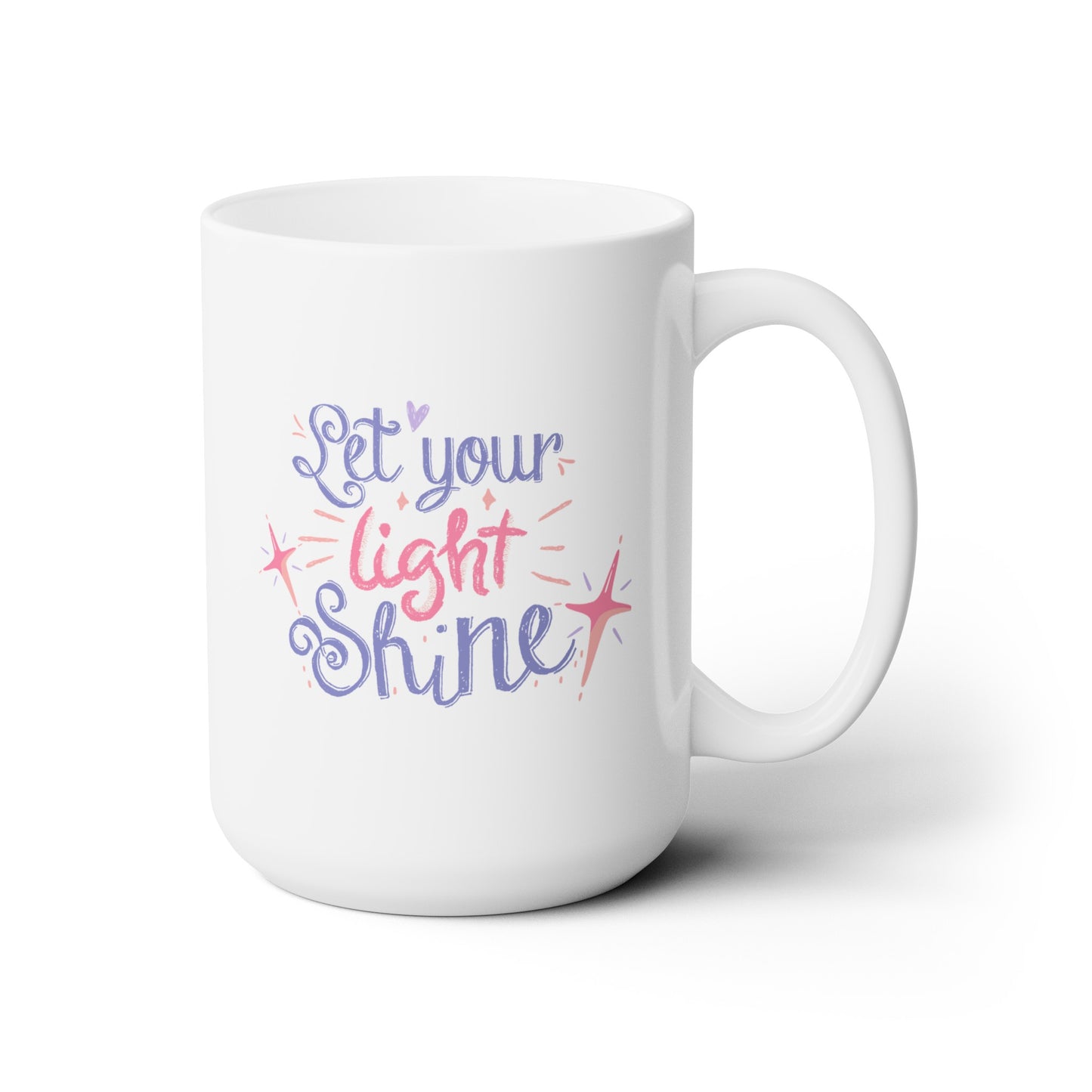 Let Your Light Shine - Ceramic Mug 15oz