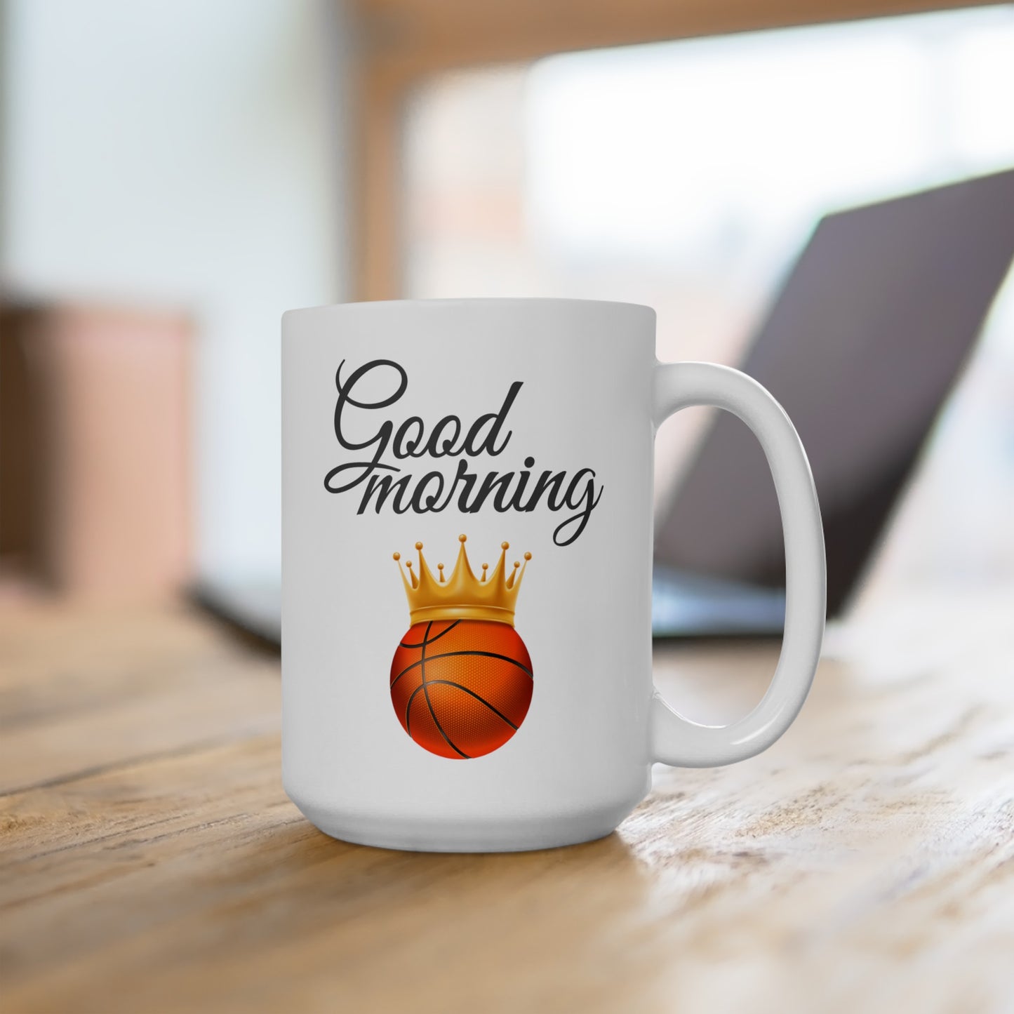 Good Morning... Basketball (1) - Ceramic Mug 15oz
