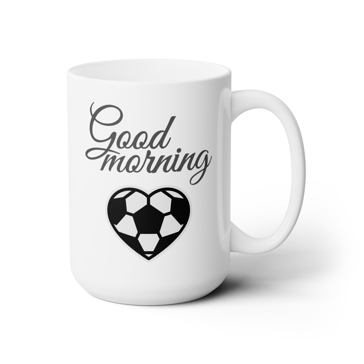 Good Morning... Soccer (1) - Ceramic Mug 15oz