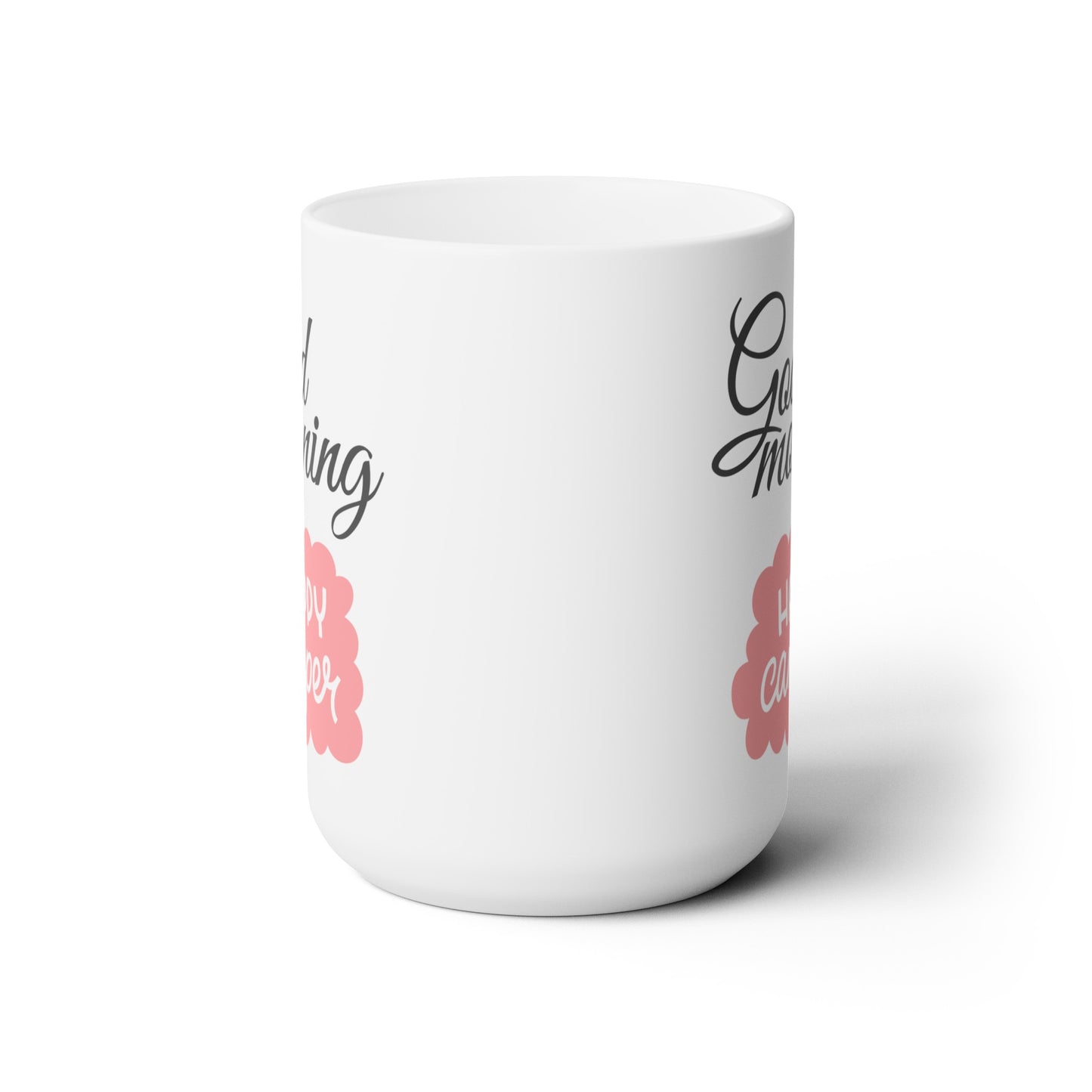 Good Morning... Happy Camper (1) - Ceramic Mug 15oz