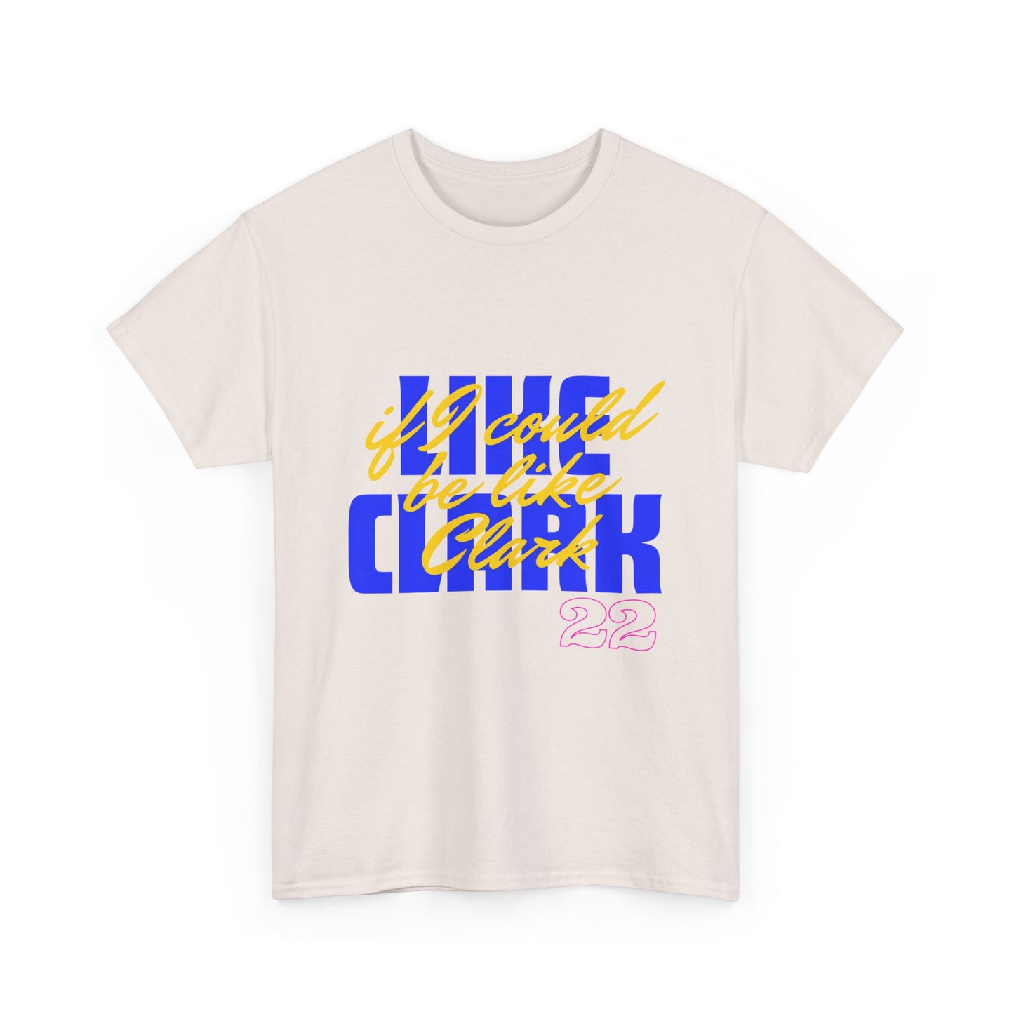 Like Clark, If I Could Be Like Clark (blue) - Unisex Heavy Cotton Tee