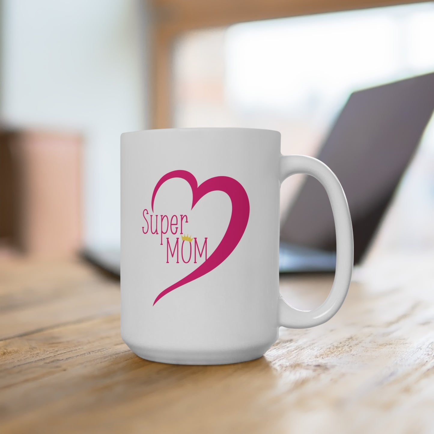 Super Mom - Ceramic Mug 15oz