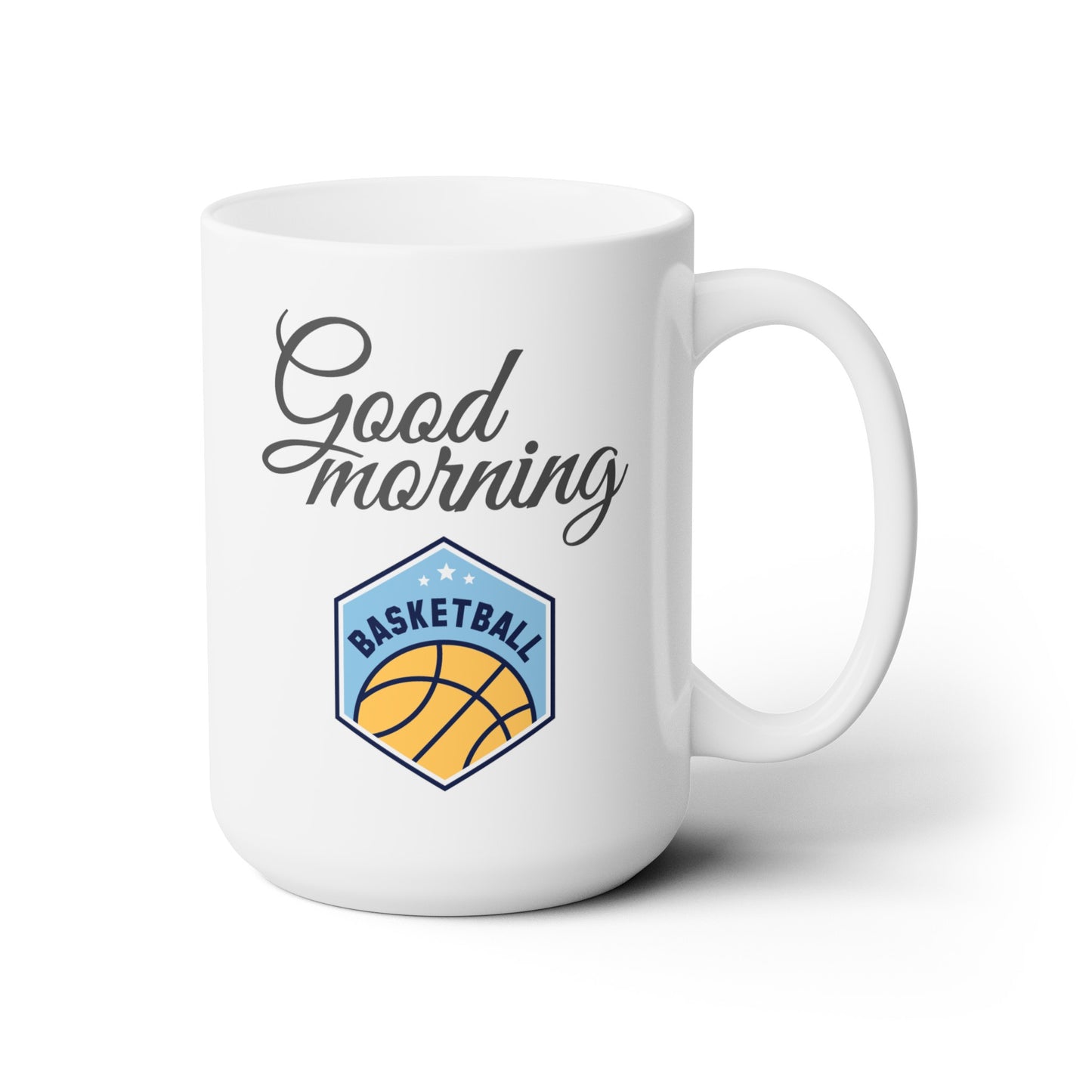 Good Morning... Basketball (5) - Ceramic Mug 15oz