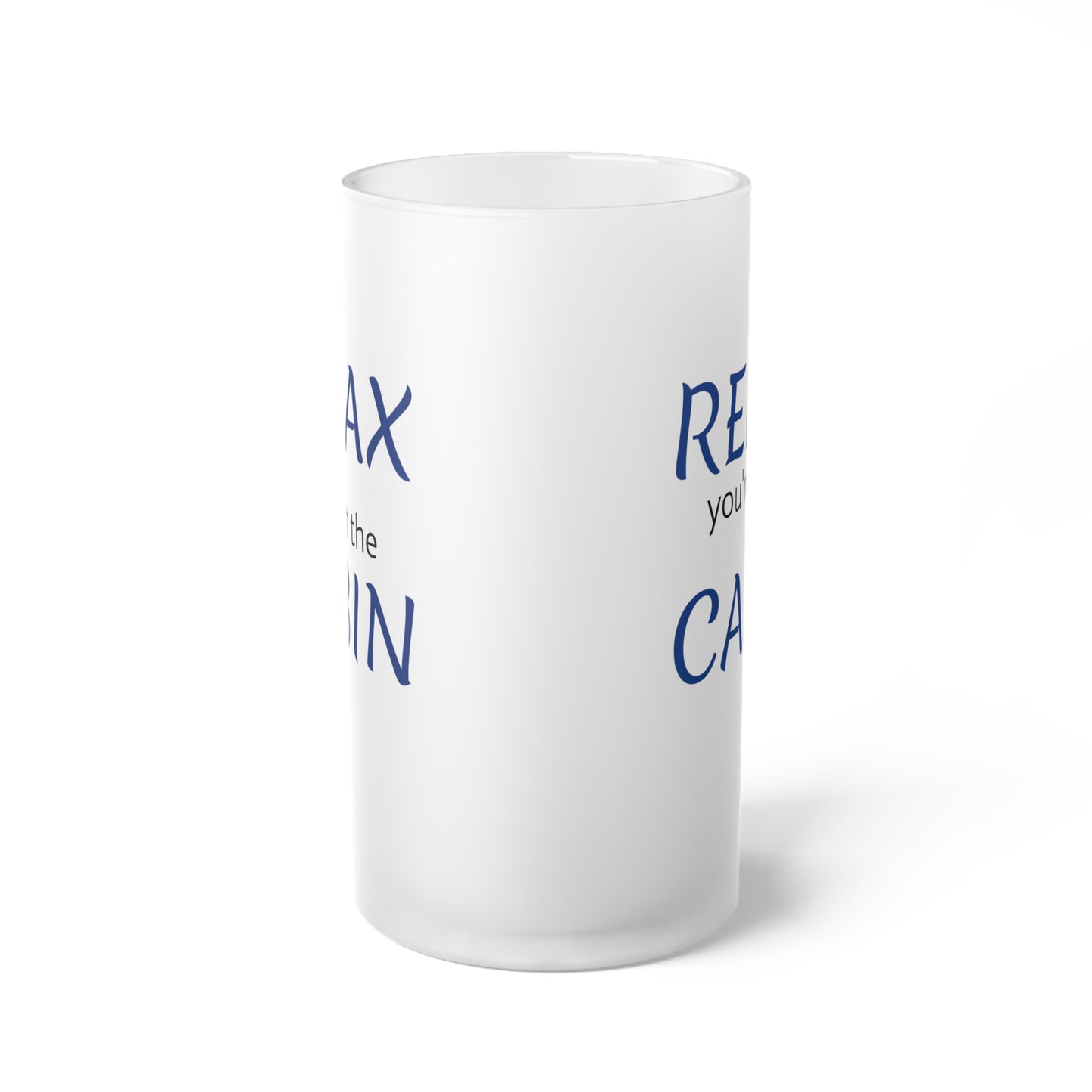 RELAX you're at the CABIN - Frosted Glass Beer Mug, 16oz