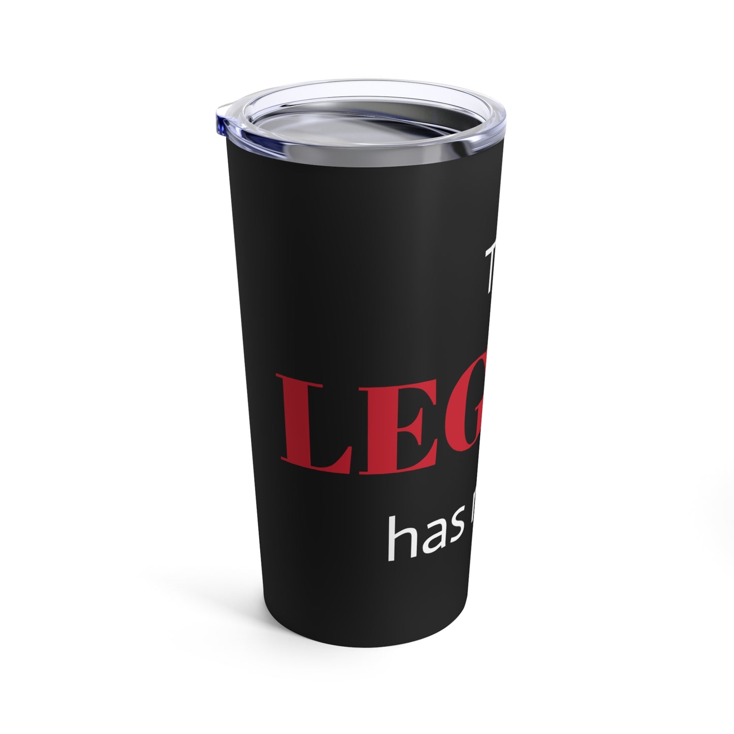 The LEGEND has retired (Style 2) - Tumbler 20oz