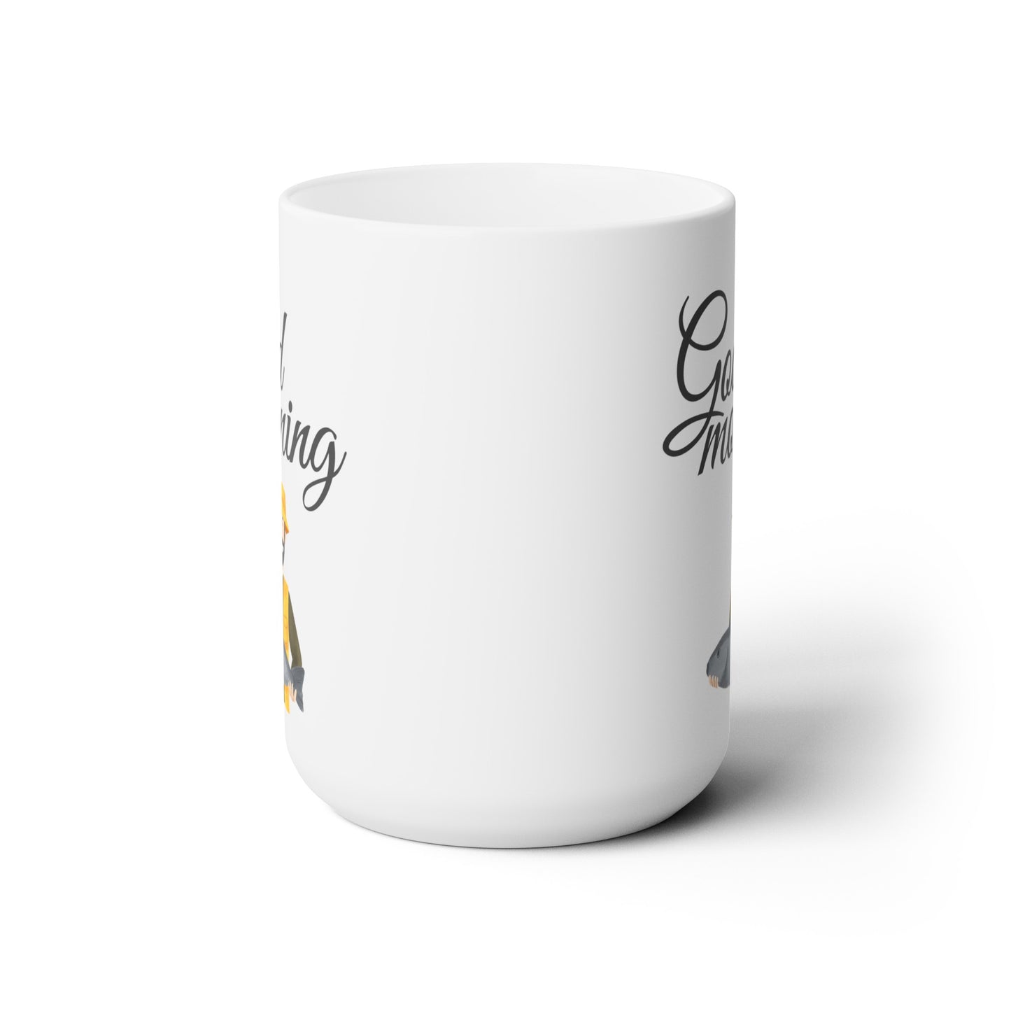 Good Morning... Fisherman (1) - Ceramic Mug 15oz
