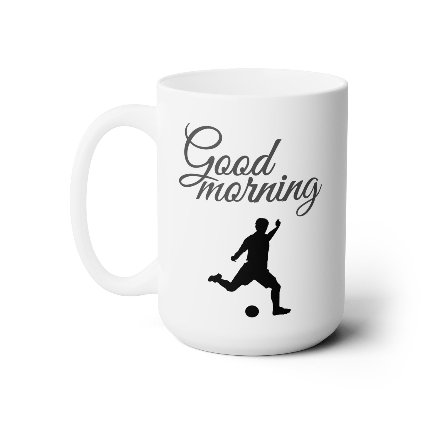 Good Morning... Soccer (5) - Ceramic Mug 15oz