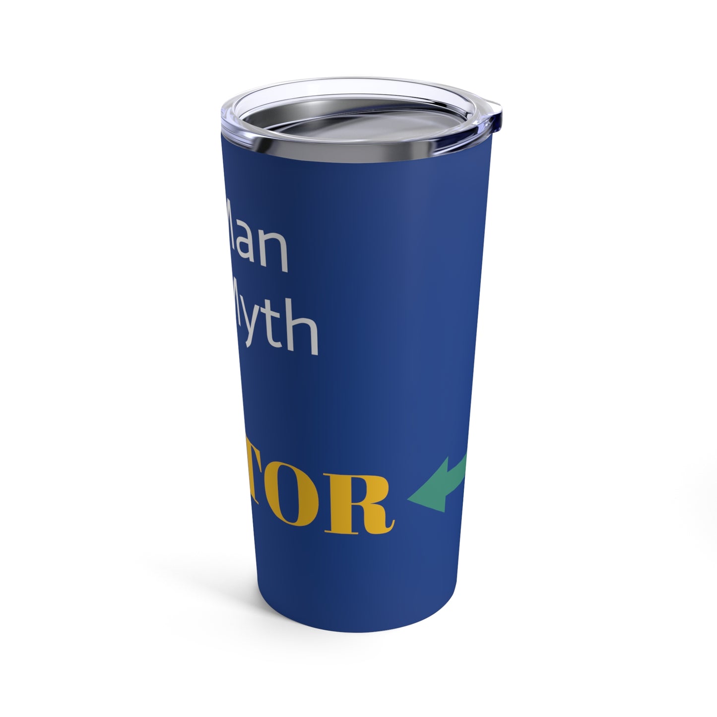 The Man, The Myth, The... MENTOR (Royal) - Tumbler 20oz