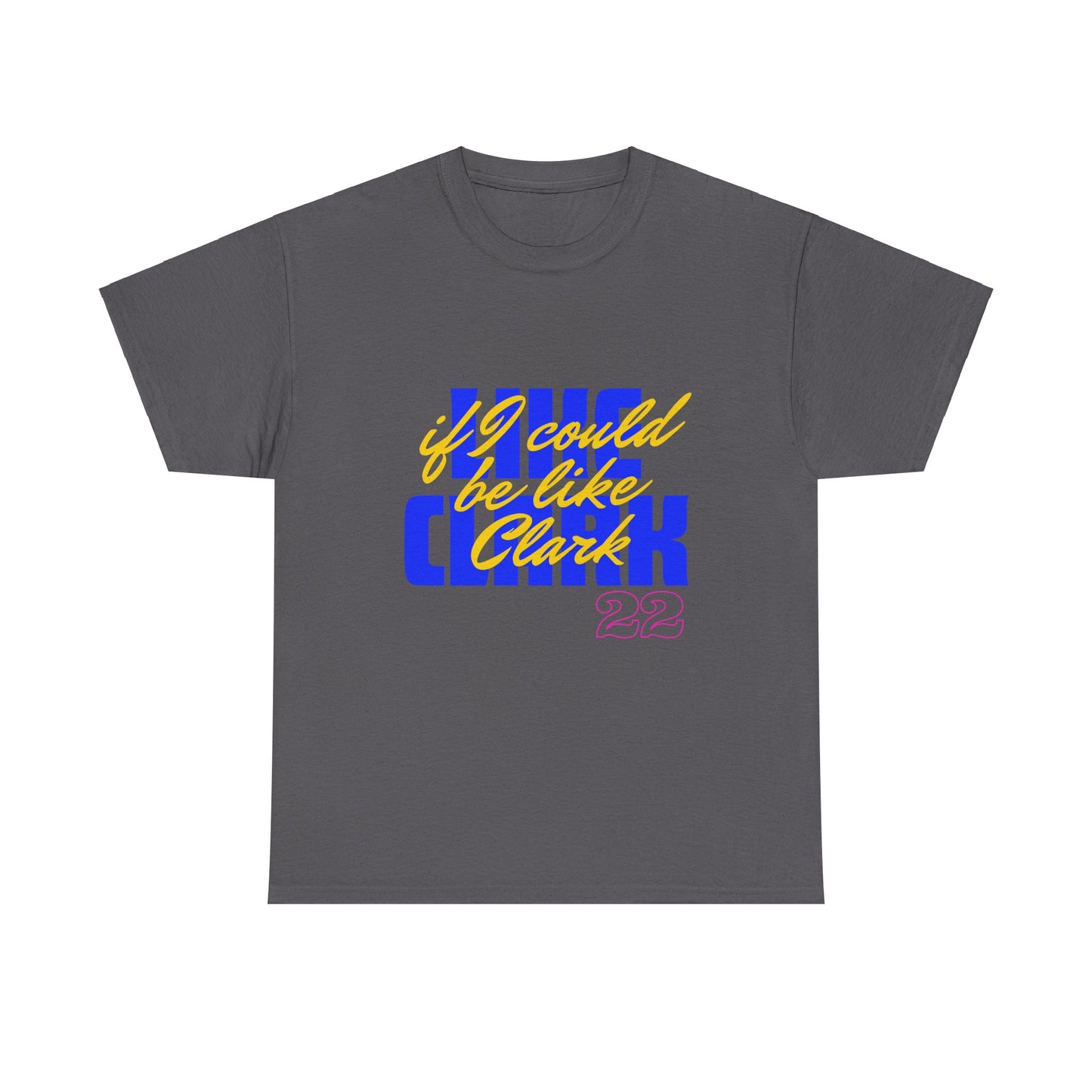 Like Clark, If I Could Be Like Clark (blue) - Unisex Heavy Cotton Tee