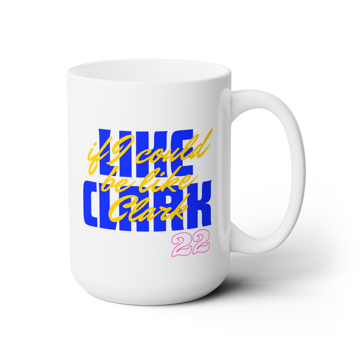 LIKE CLARK, if I could be like Clark 22 (blue) - Ceramic Mug 15oz