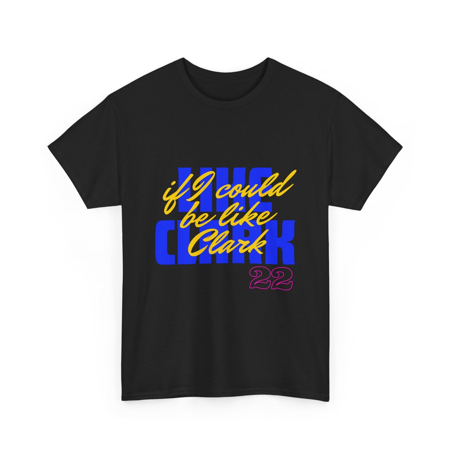 Like Clark, If I Could Be Like Clark (blue) - Unisex Heavy Cotton Tee